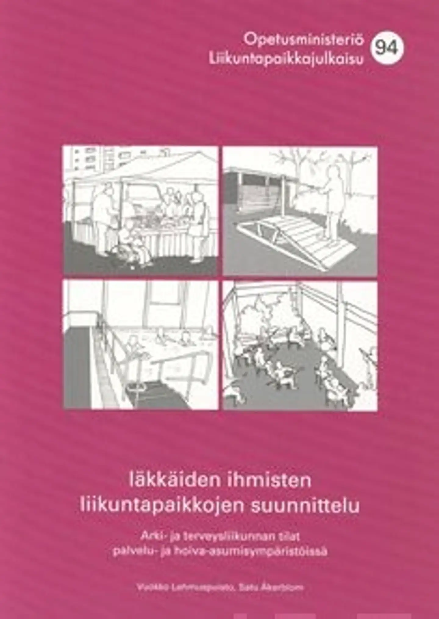 Lehmuspuisto, Iäkkäiden ihmisten liikuntapaikkojen suunnittelu - arki- ja terveysliikunnan tilat palvelu- ja hoiva-asumisympäristöissä