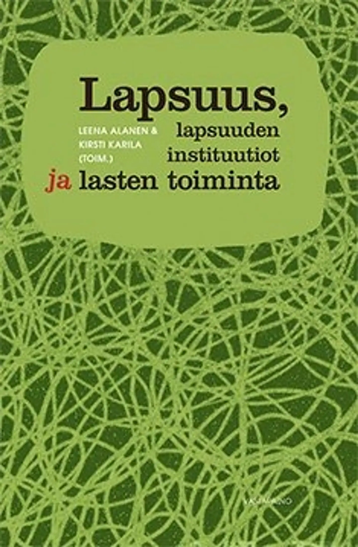 Lapsuus, lapsuuden instituutiot ja lasten toiminta