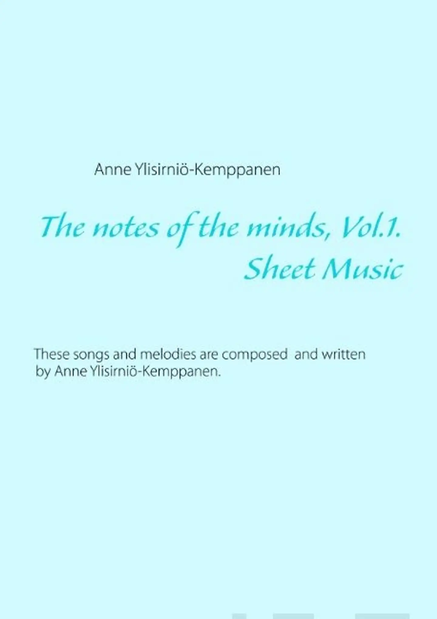 Ylisirniö-Kemppanen, The notes of the minds, vol. 1. - Sheet Music