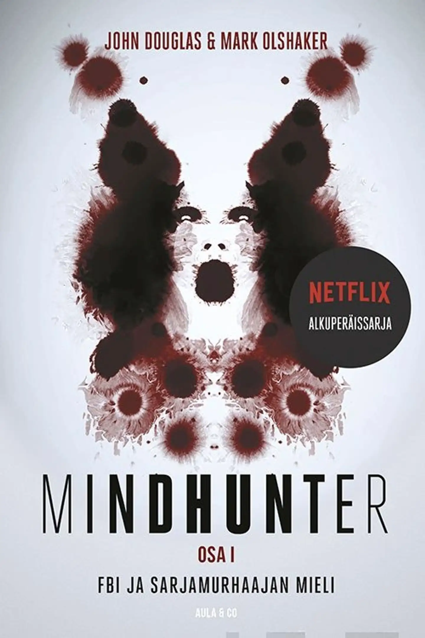 Douglas, Mindhunter - Osa I :  FBI ja sarjamurhaajan mieli