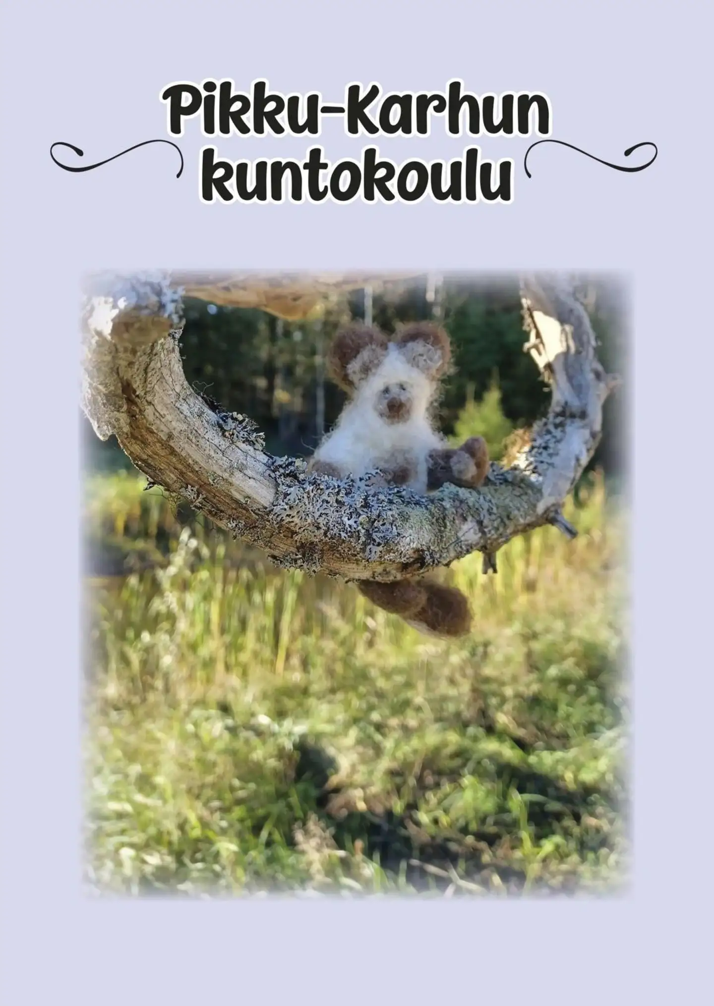 Mölsä, Pikku-Karhun kuntokoulu