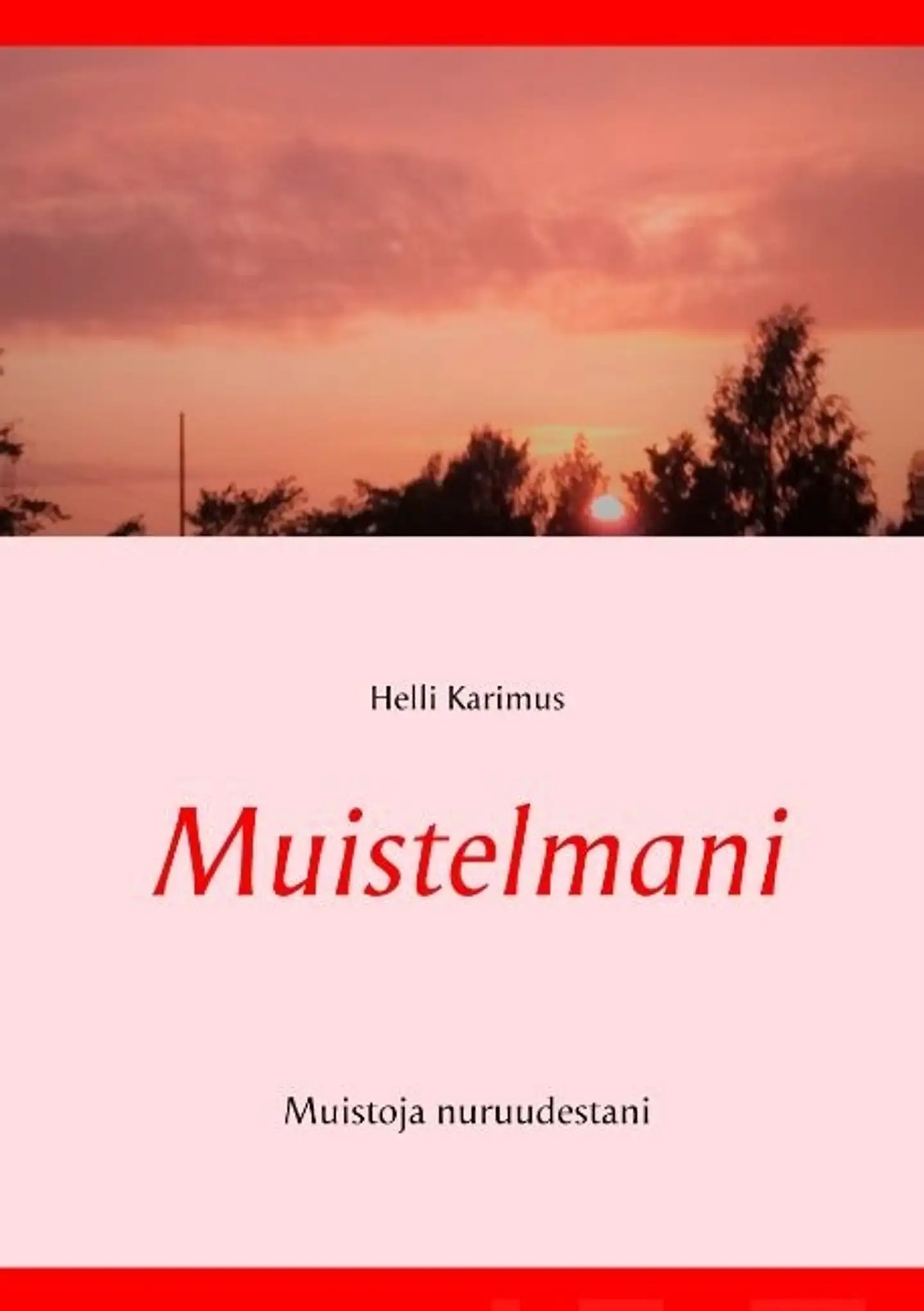 Karimus, Muistelmani - Muistoja nuoruudestani