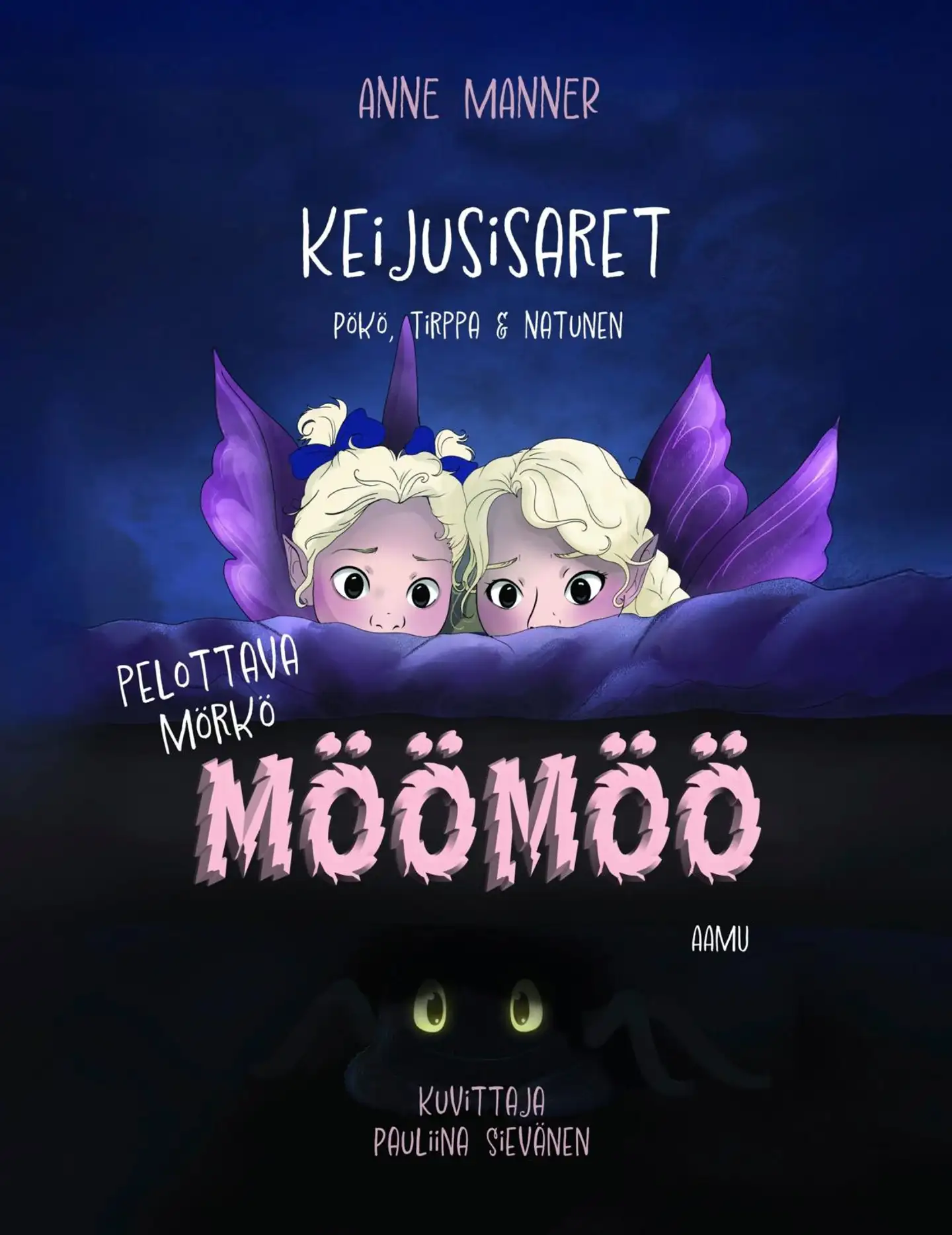 Manner, Keijusisaret Pökö, Tirppa ja Natunen - Pelottava Mörkö Möömöö