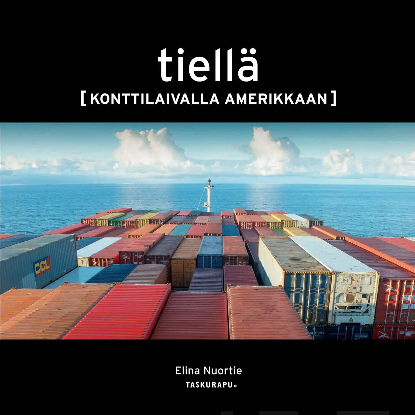 Nuortie, Tiellä - Konttilaivalla Amerikkaan