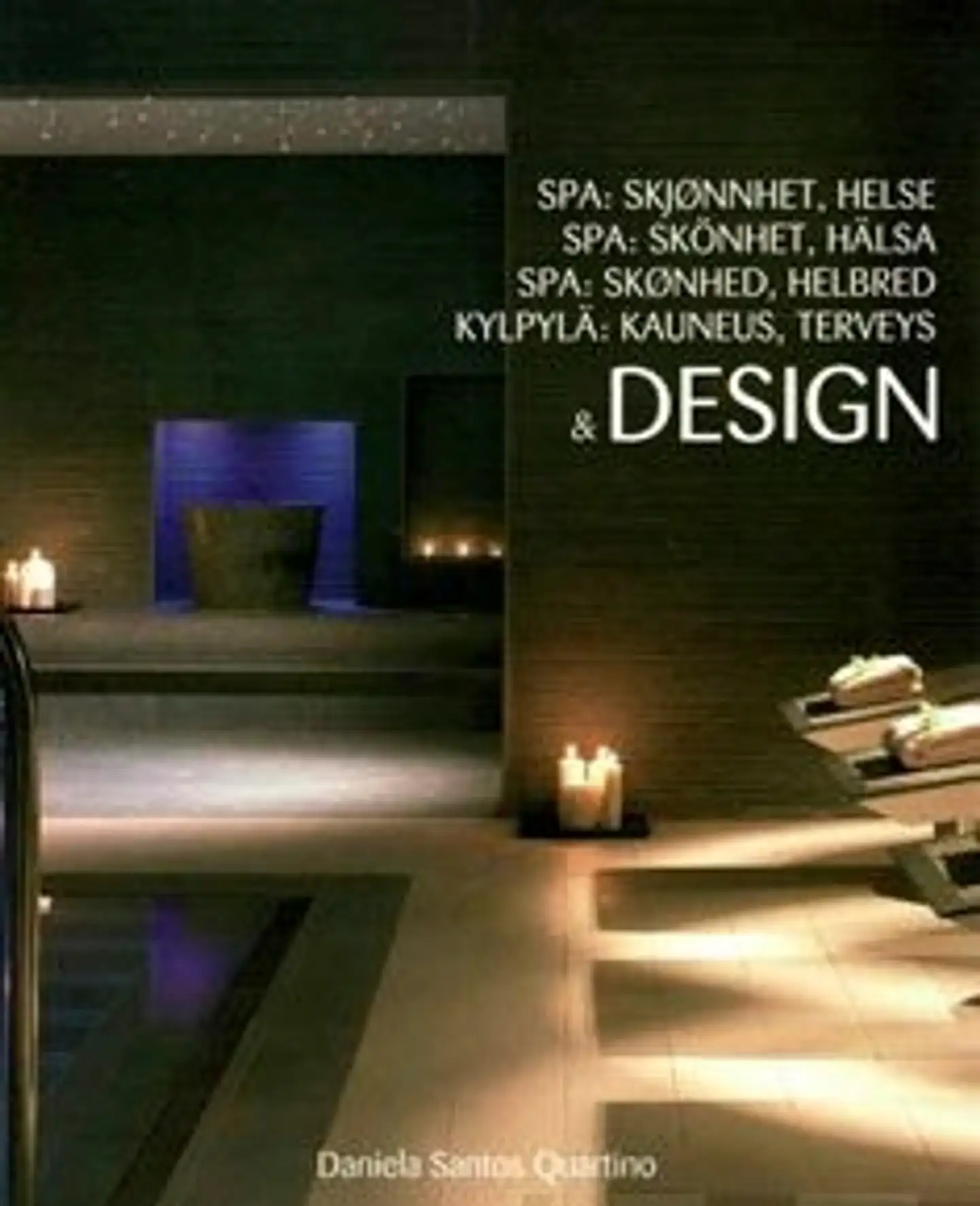 Santos Quartino, Kylpylä : kauneus, terveys & design