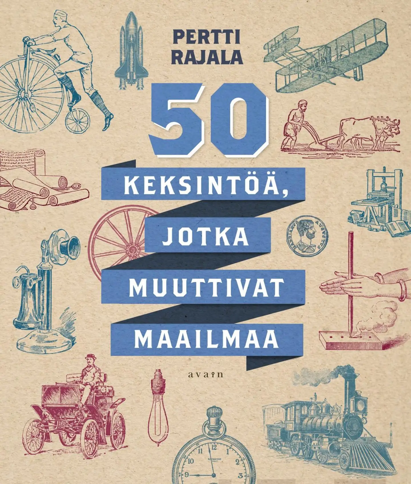 Rajala, 50 keksintöä jotka muuttivat maailmaa (Selkokirja)