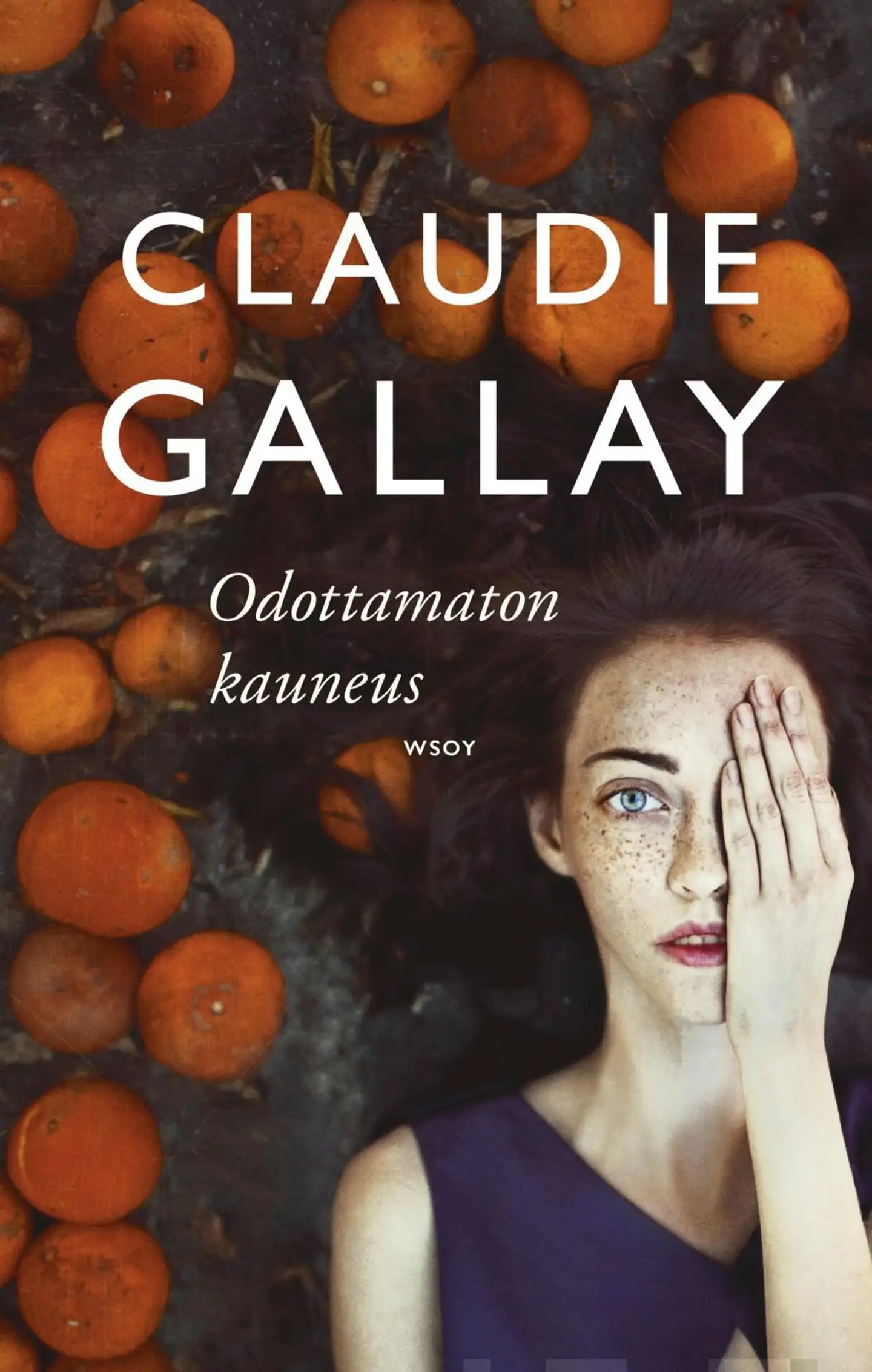 Gallay, Odottamaton kauneus