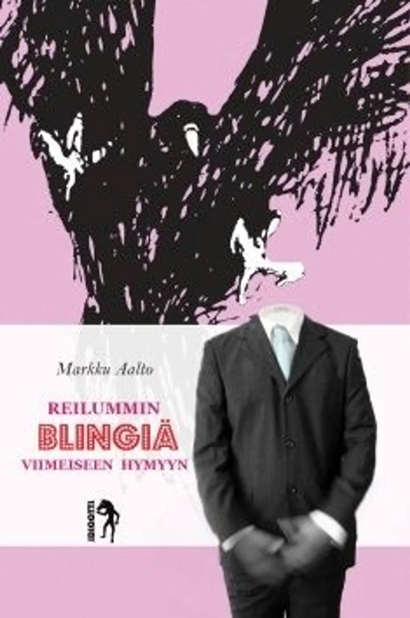 Aalto, Reilummin blingiä viimeiseen hymyyn