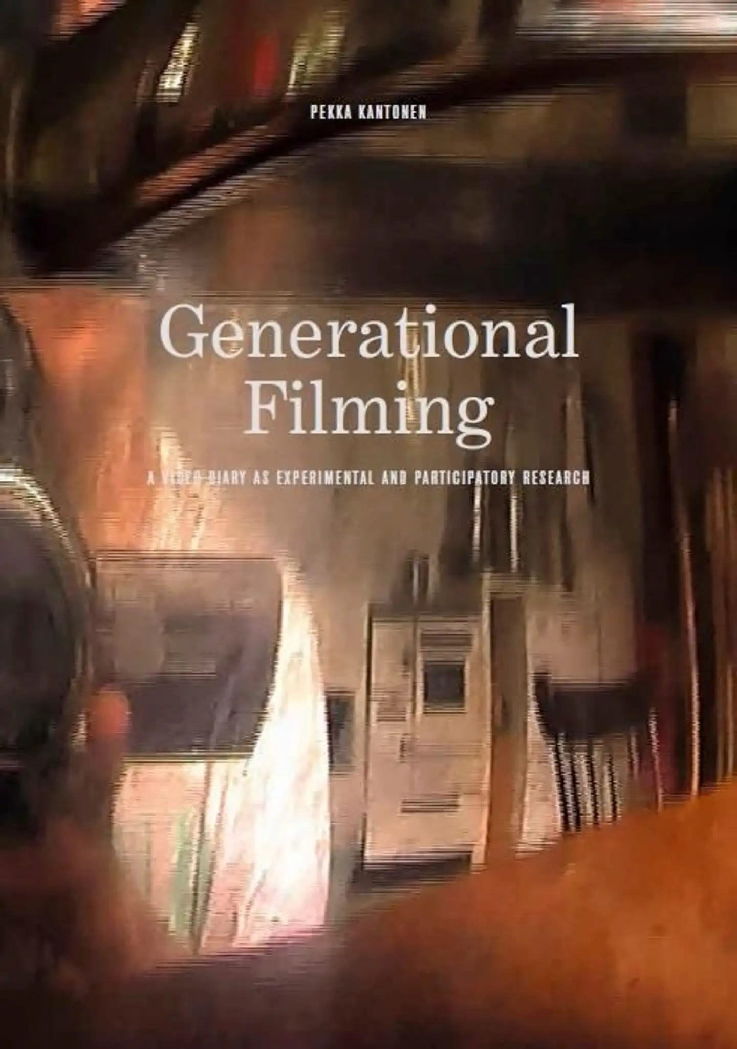 Kantonen, Generational Filming - A Video Diary as Experimental and Participatory Research
