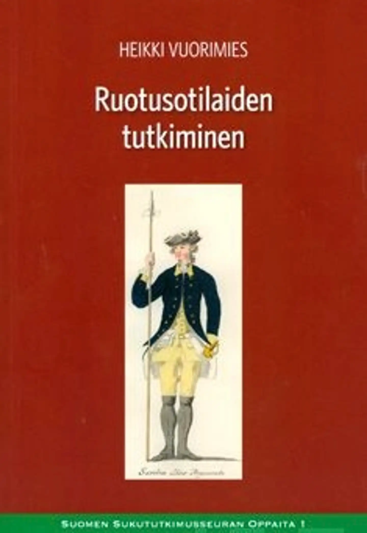 Vuorimies, Ruotusotilaiden tutkiminen