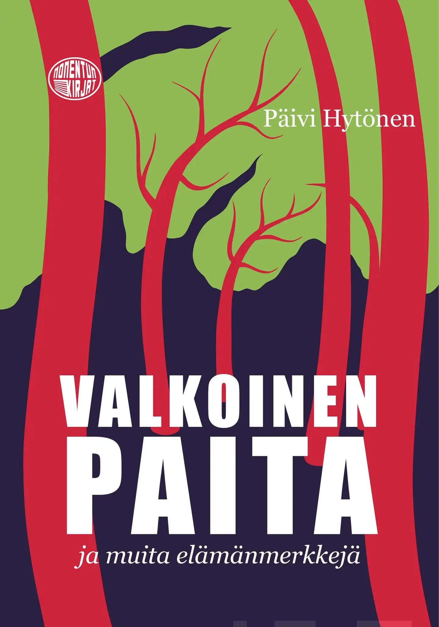 Hytönen, Valkoinen paita ja muita elämänmerkkejä