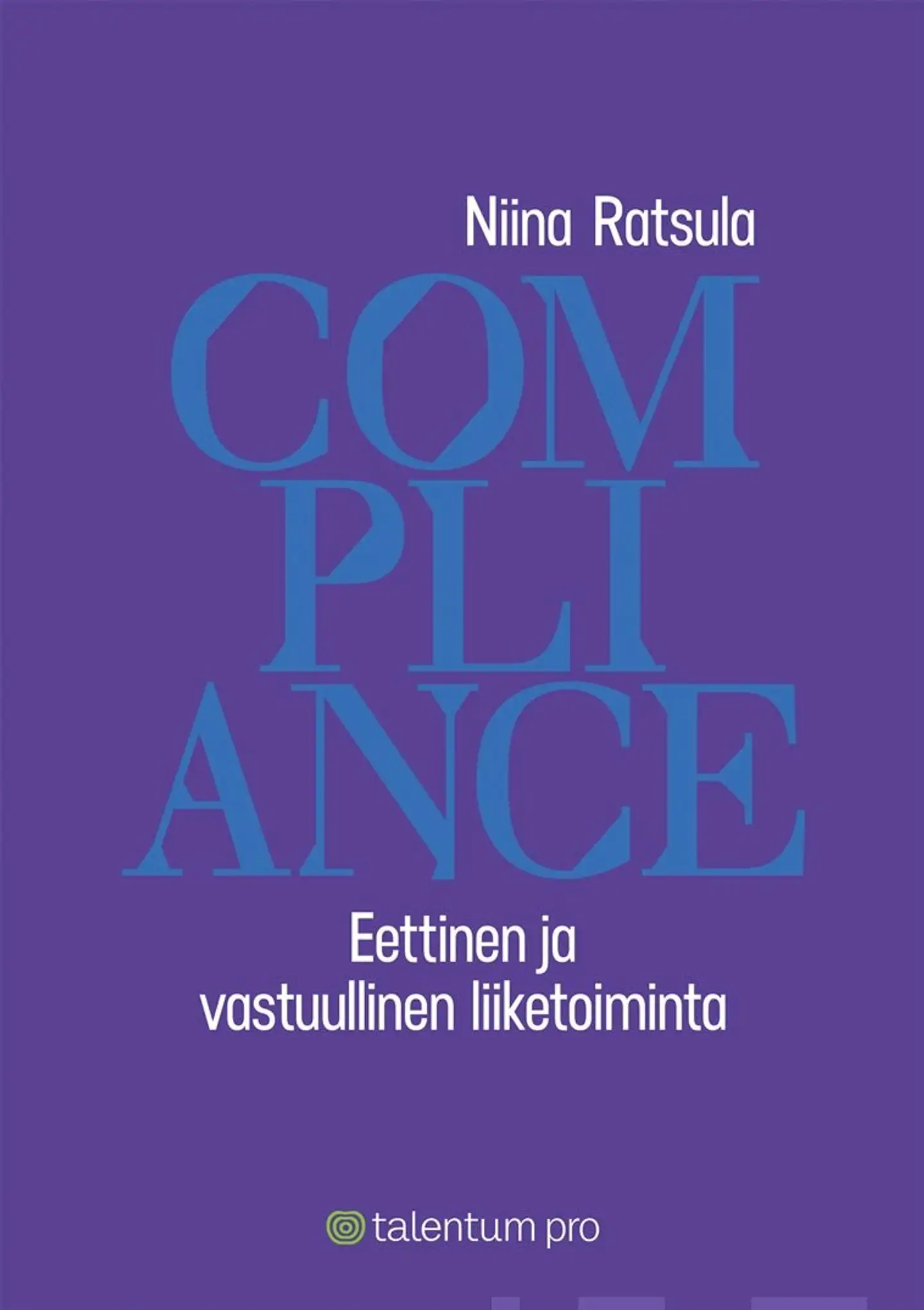 Ratsula, Compliance - Eettinen ja vastuullinen liiketoiminta