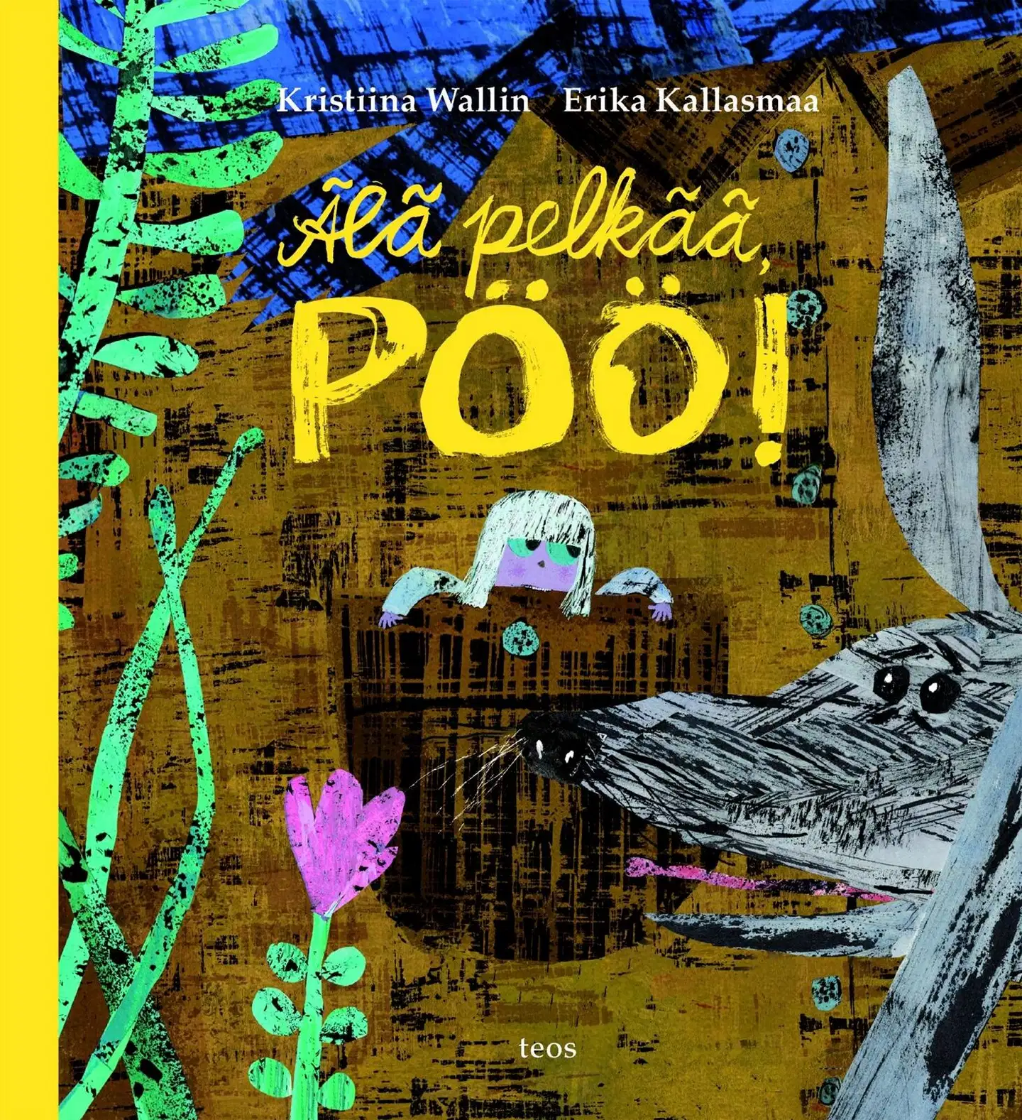 Wallin, Älä pelkää, PÖÖ!