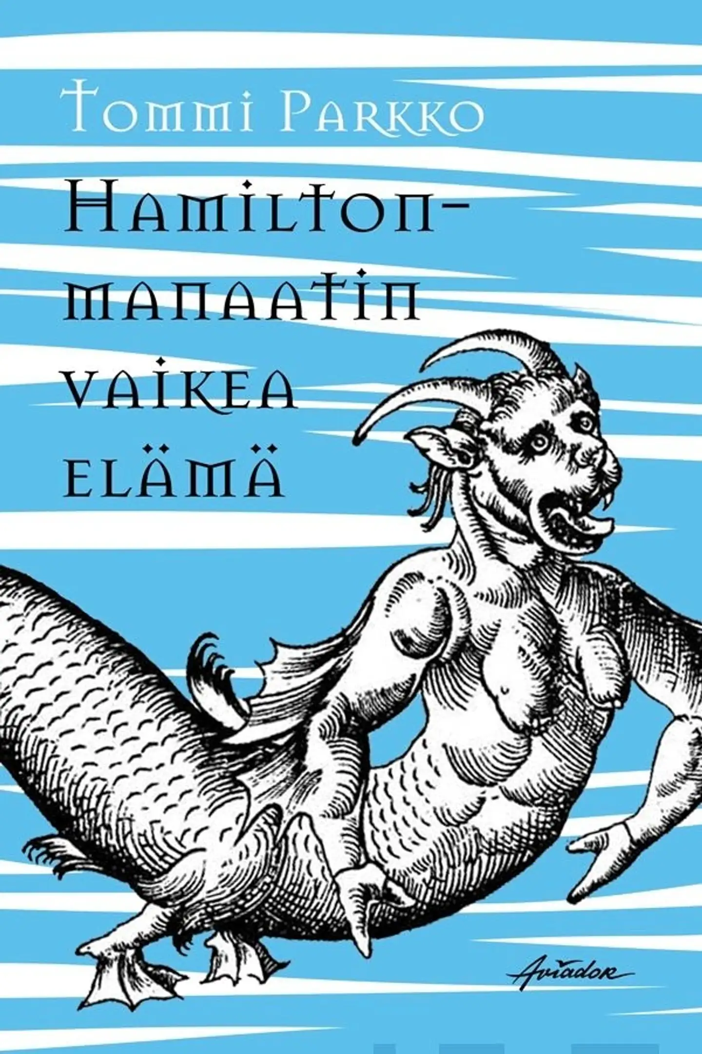 Parkko, Hamilton-manaatin vaikea elämä