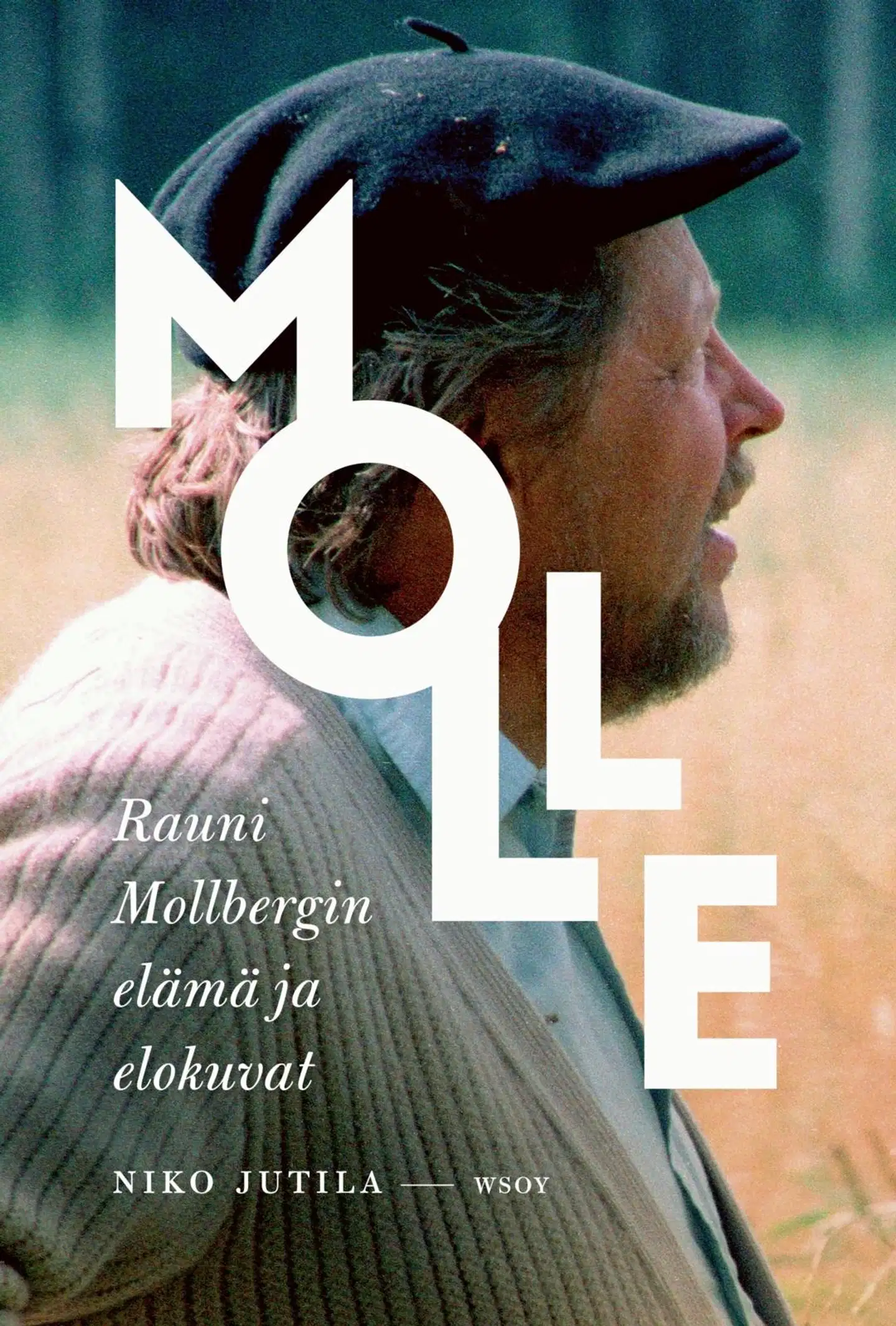 Jutila, Molle - Rauni Mollbergin elämä ja elokuvat