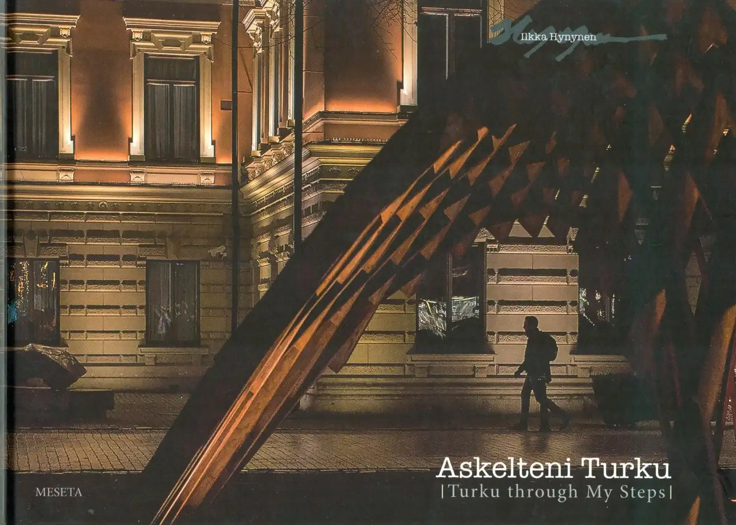 Hynynen, Askelteni Turku - Turku through My steps