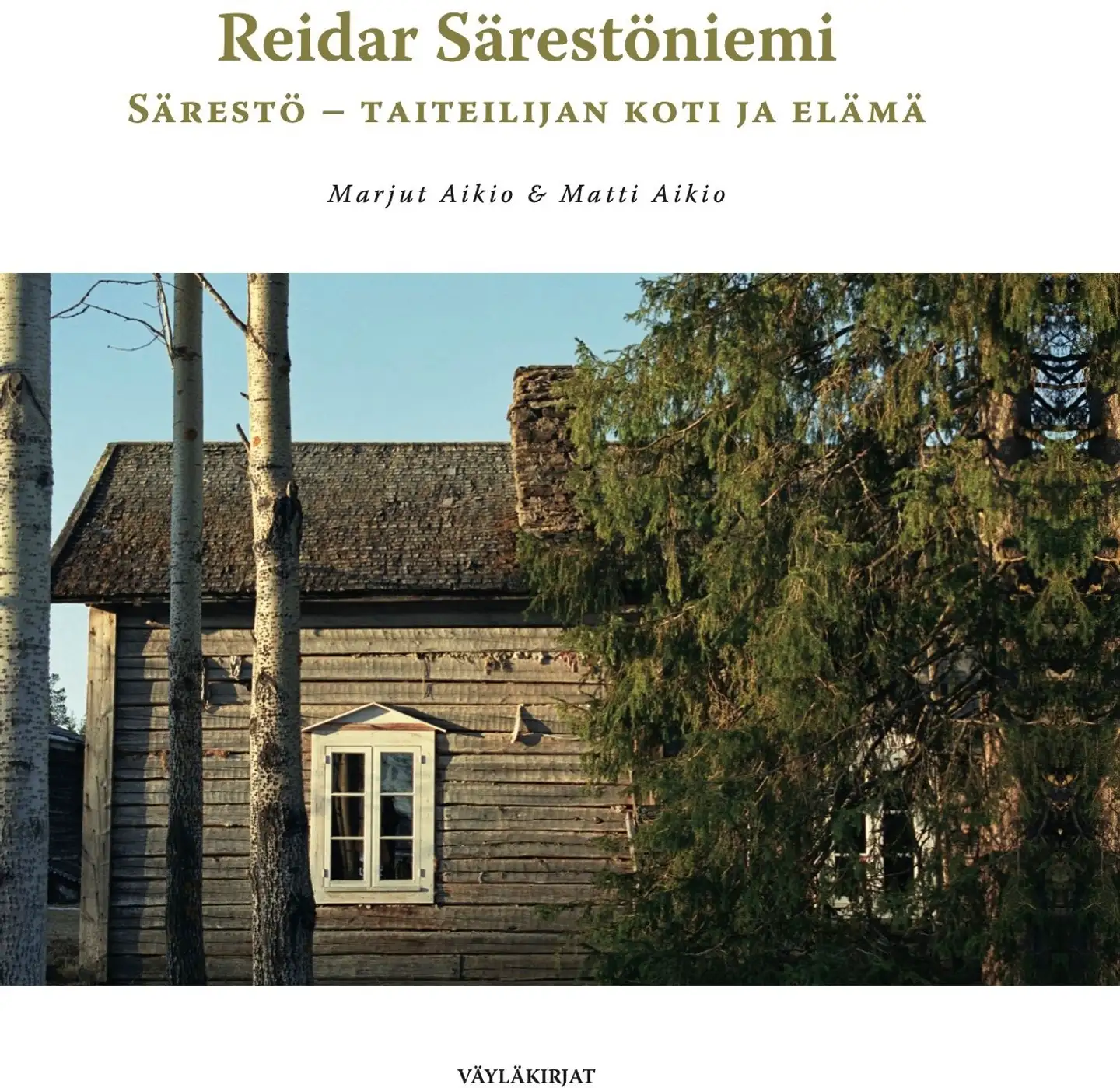 Aikio, Reidar Särestöniemi - Särestö – taiteilijan koti ja elämä