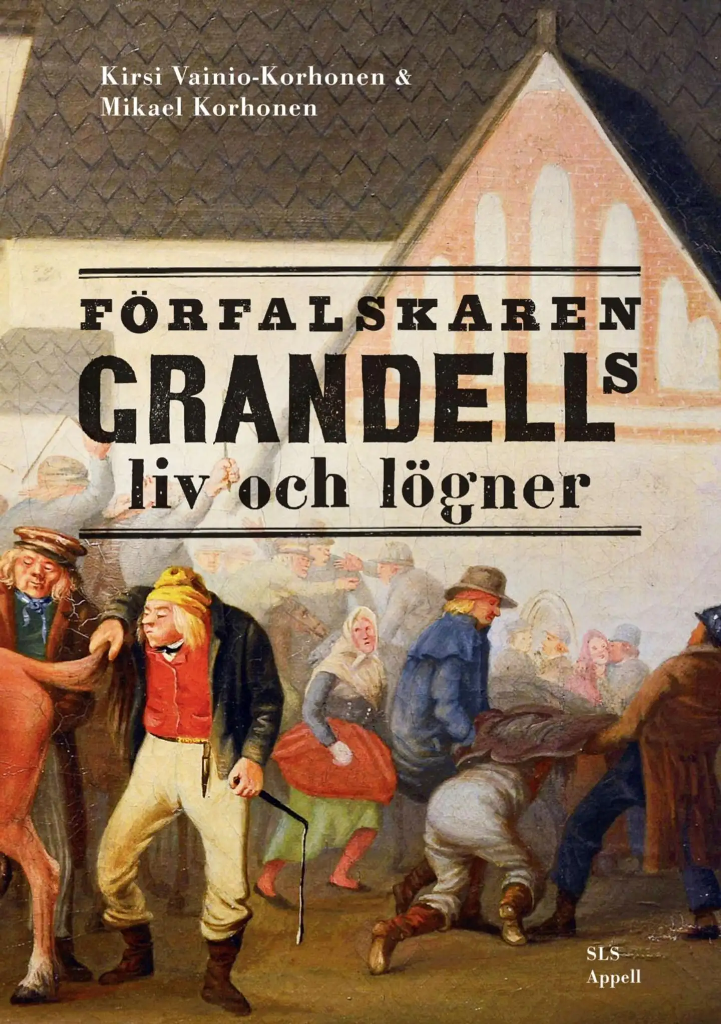 Vainio-Korhonen, Förfalskaren Grandells liv och lögner