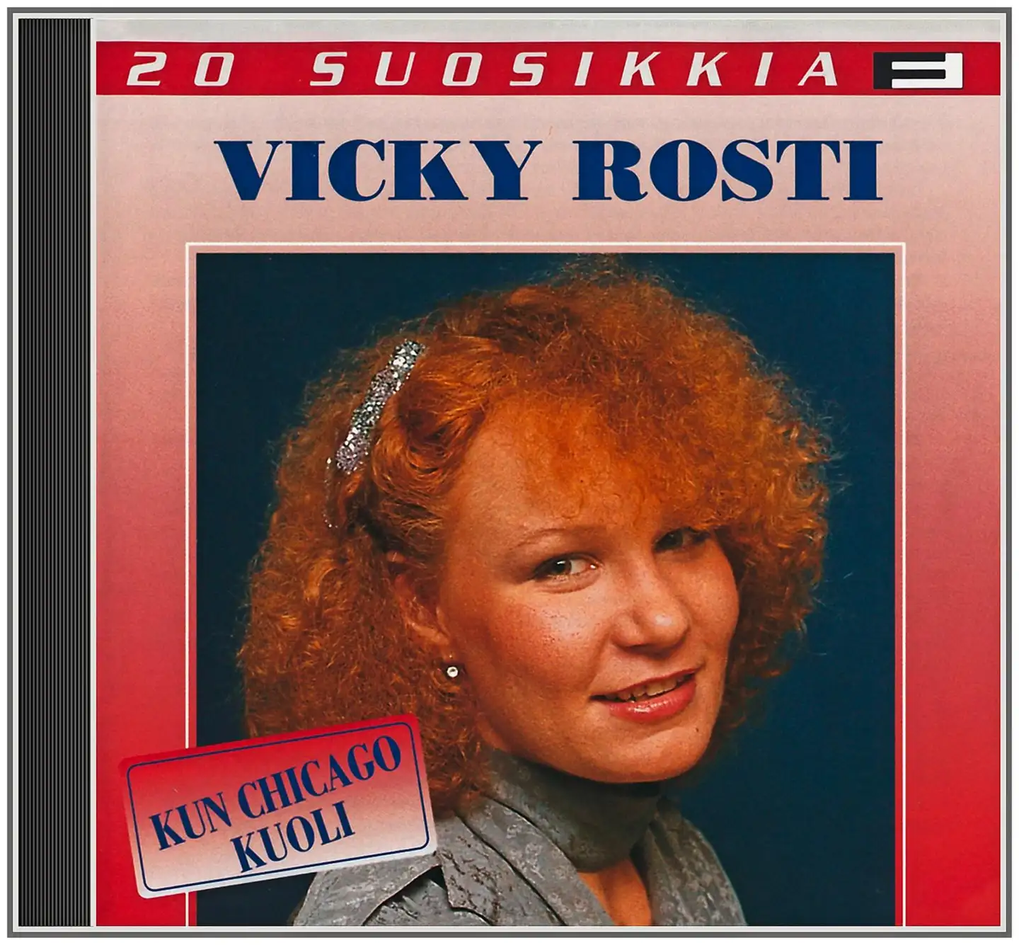 CD Vicky Rosti: Kun Chicago kuoli - 20 suosikkia