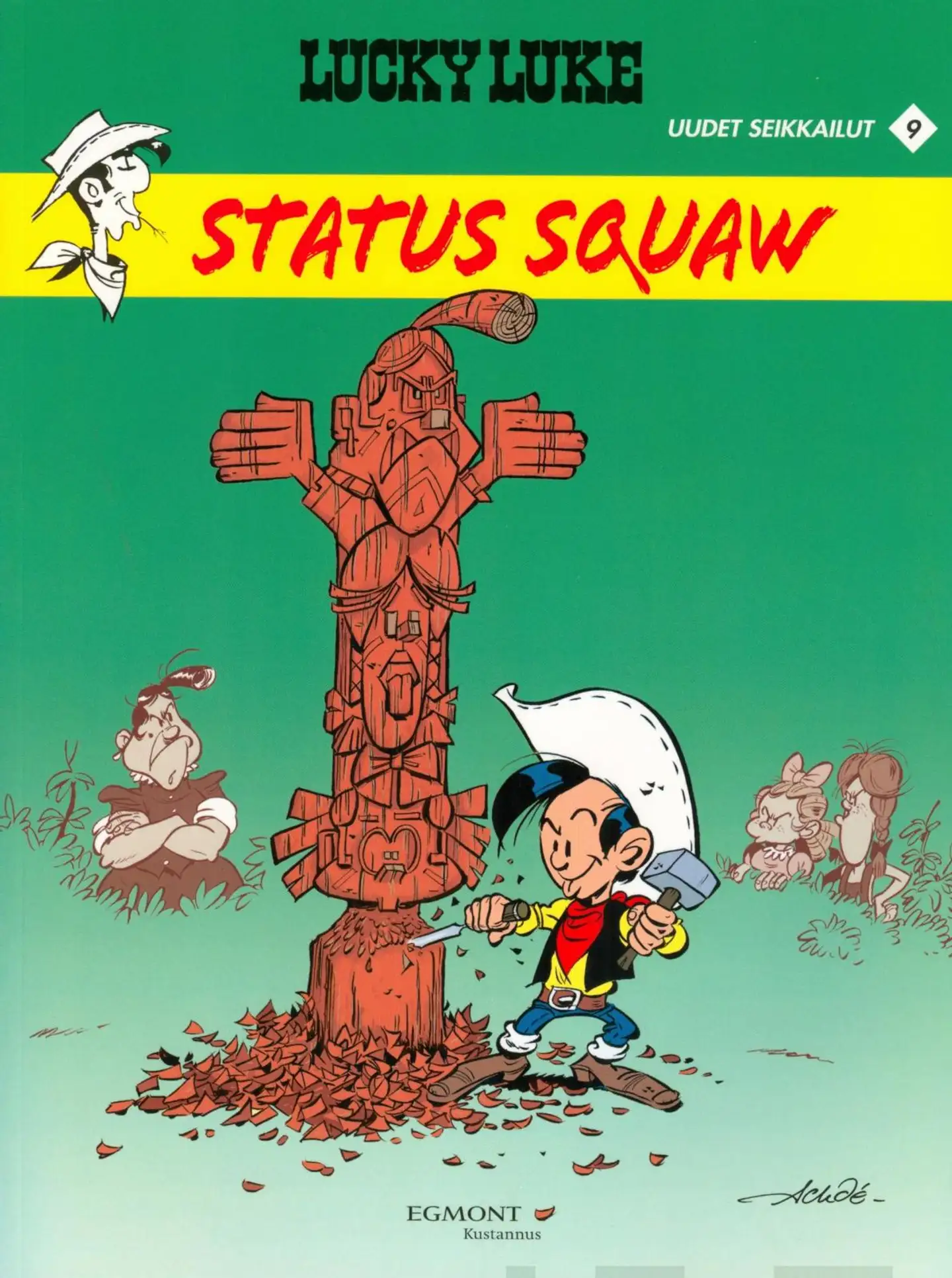 Achdé, Lucky Luke uudet seikkailut 9: Status Squaw