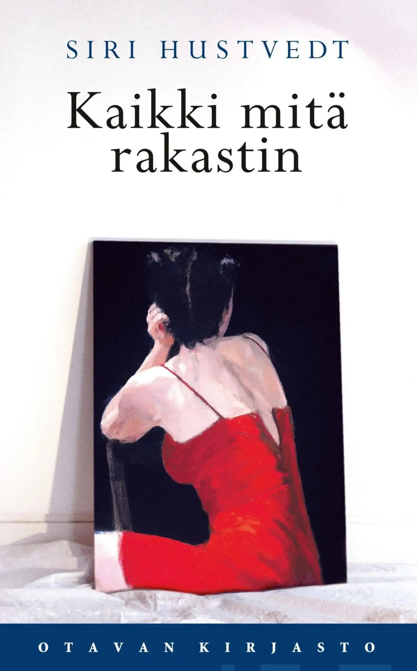 Hustvedt, Kaikki mitä rakastin