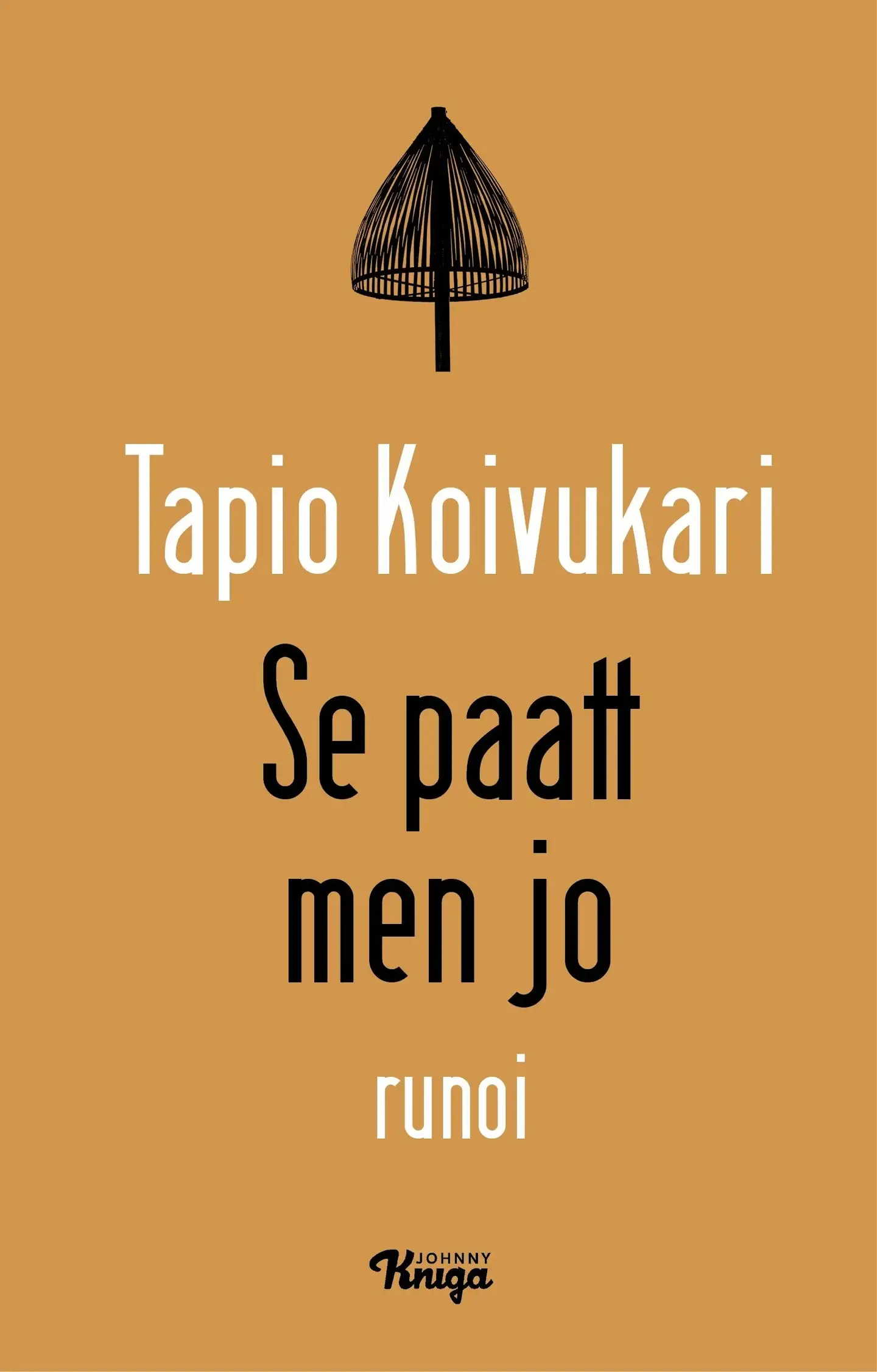 Koivukari, Se paatt men jo - Runoi