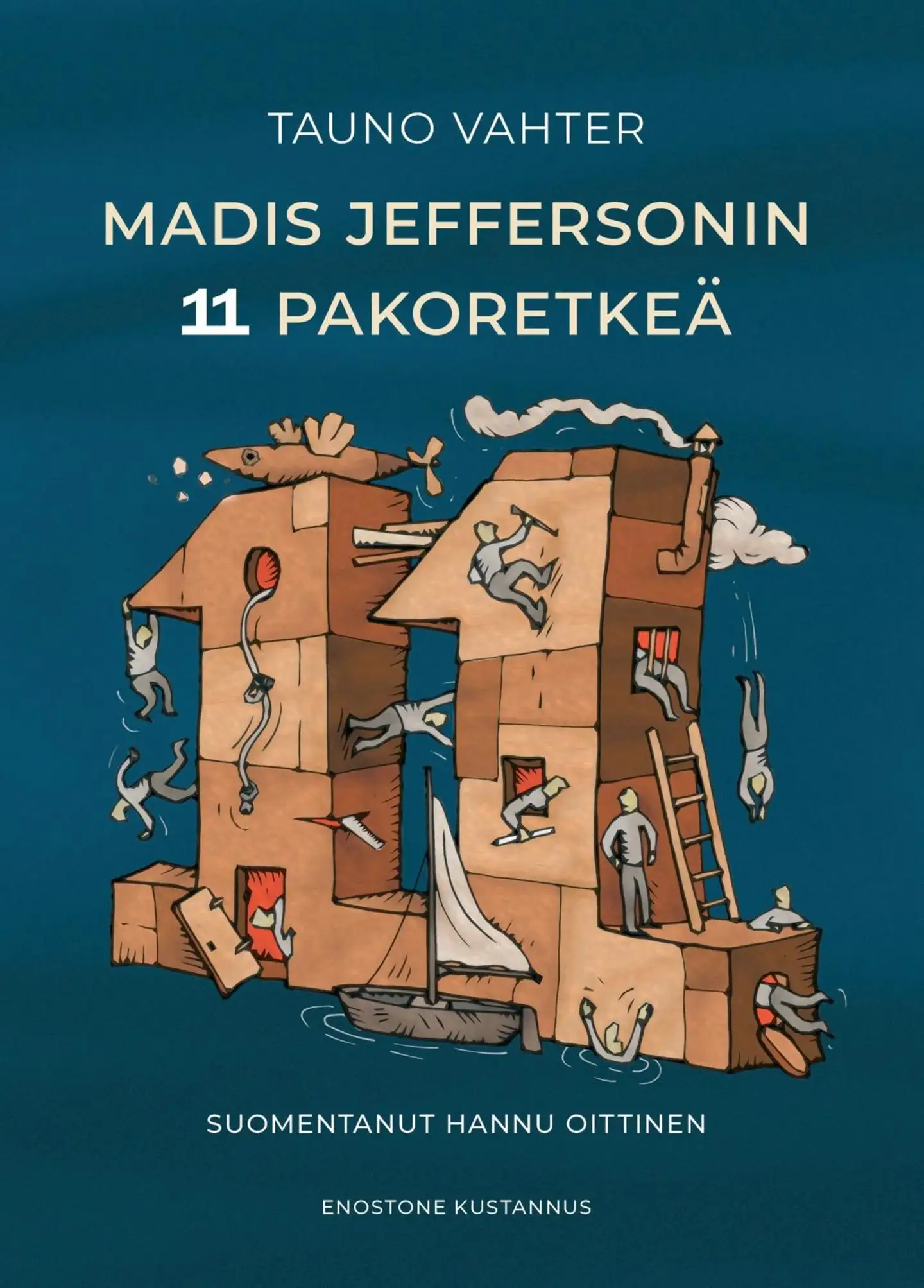 Vahter, Madis Jeffersonin 11 pakoretkeä