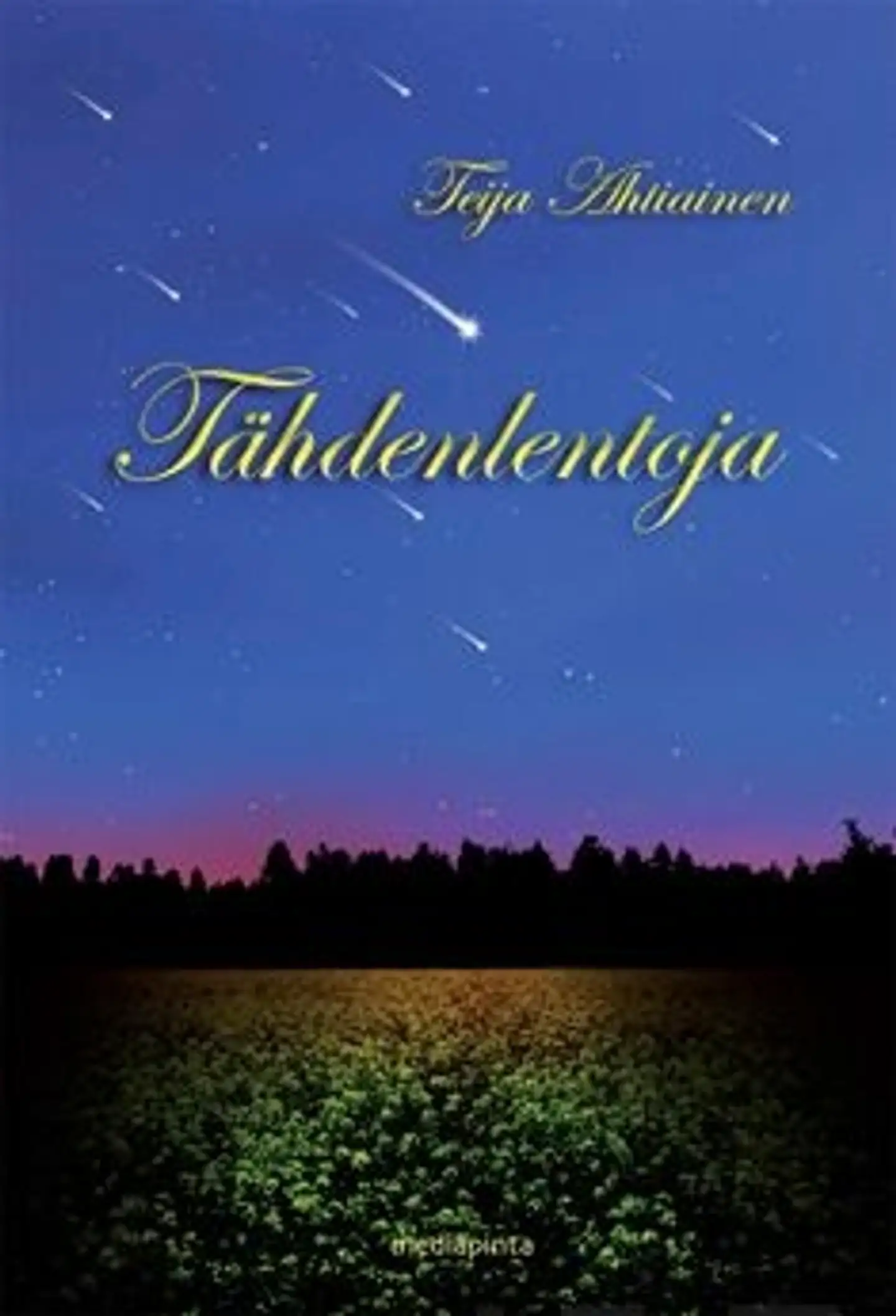 Ahtiainen, Tähdenlentoja