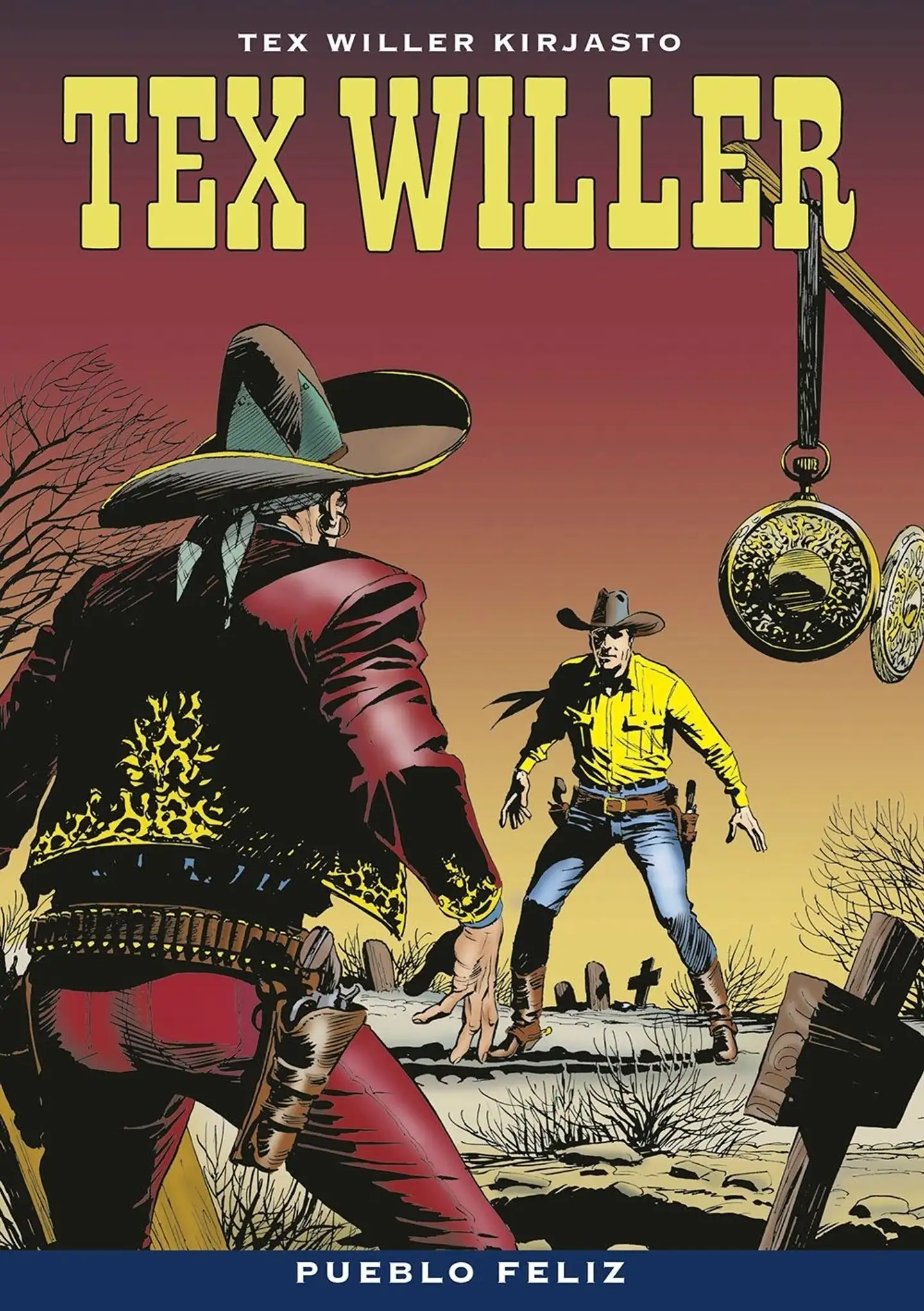 Bonelli, Tex Willer Kirjasto 81: Pueblo Feliz - Tex Willer Kirjasto 81