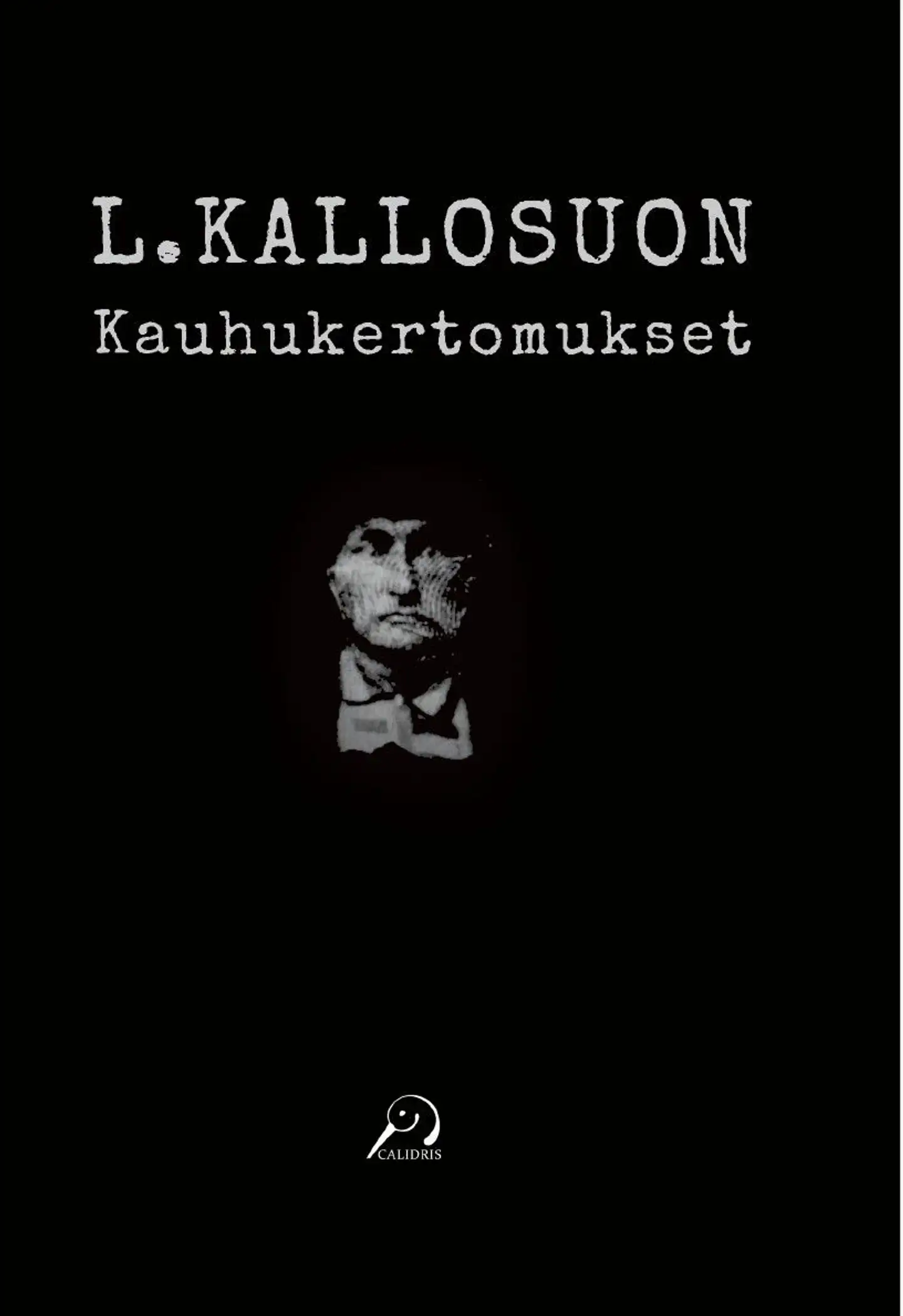 Kallosuo, L. Kallosuon kauhukertomukset