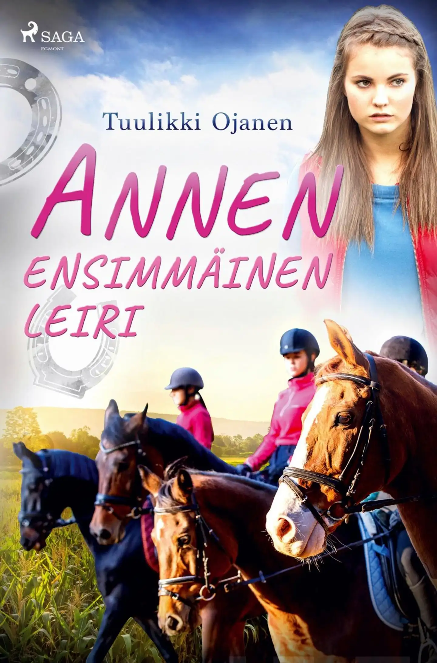 Ojanen, Annen ensimmäinen leiri