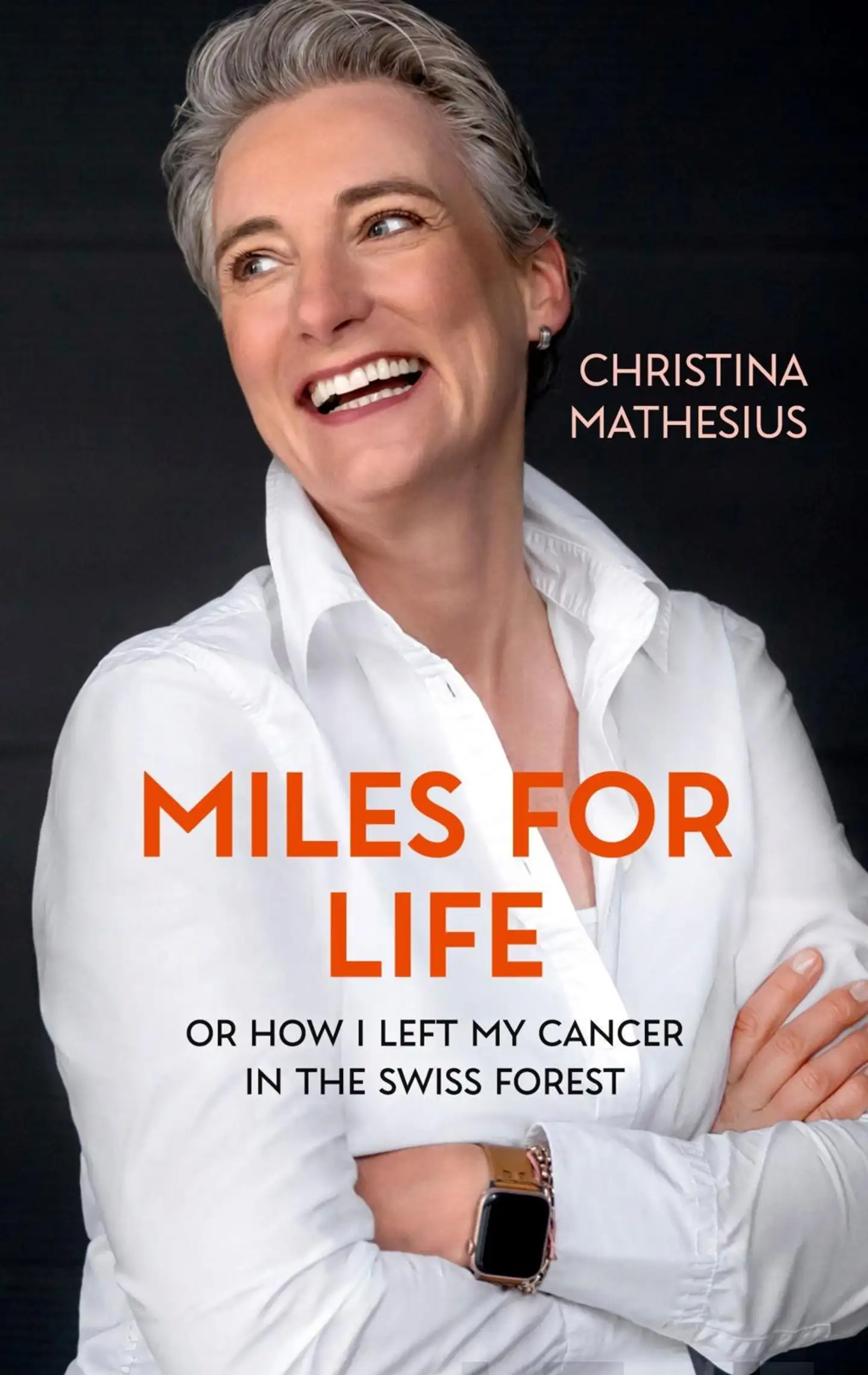 Mathesius, Miles For Life - or how I left my cancer in the Swiss forest