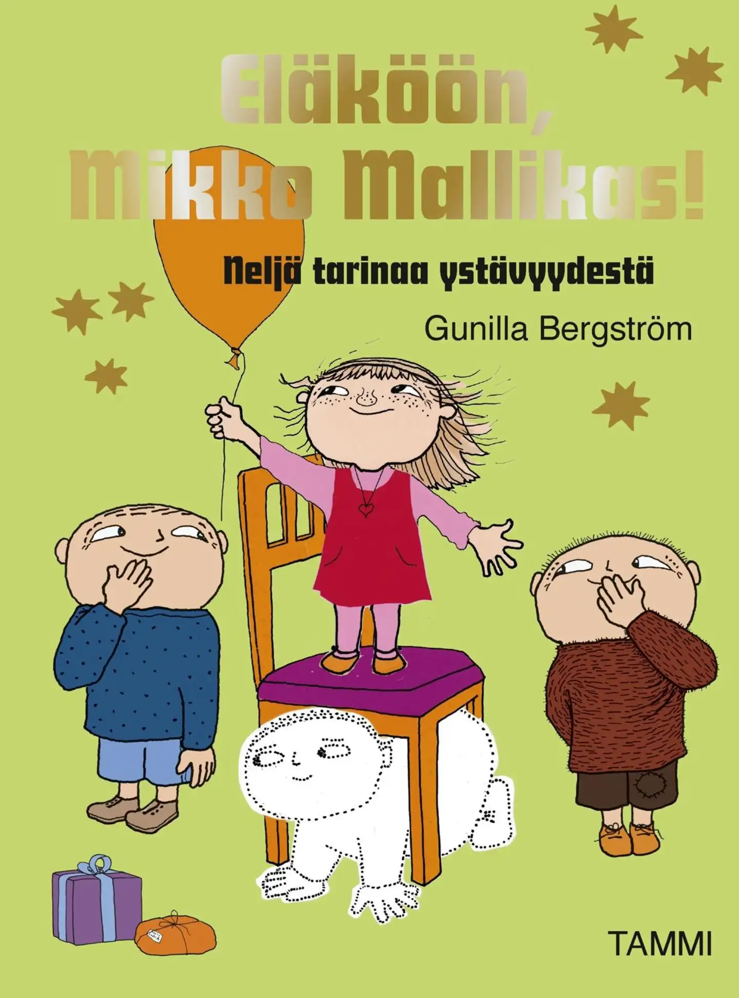 Bergström, Eläköön, Mikko Mallikas! - Neljä tarinaa ystävyydestä