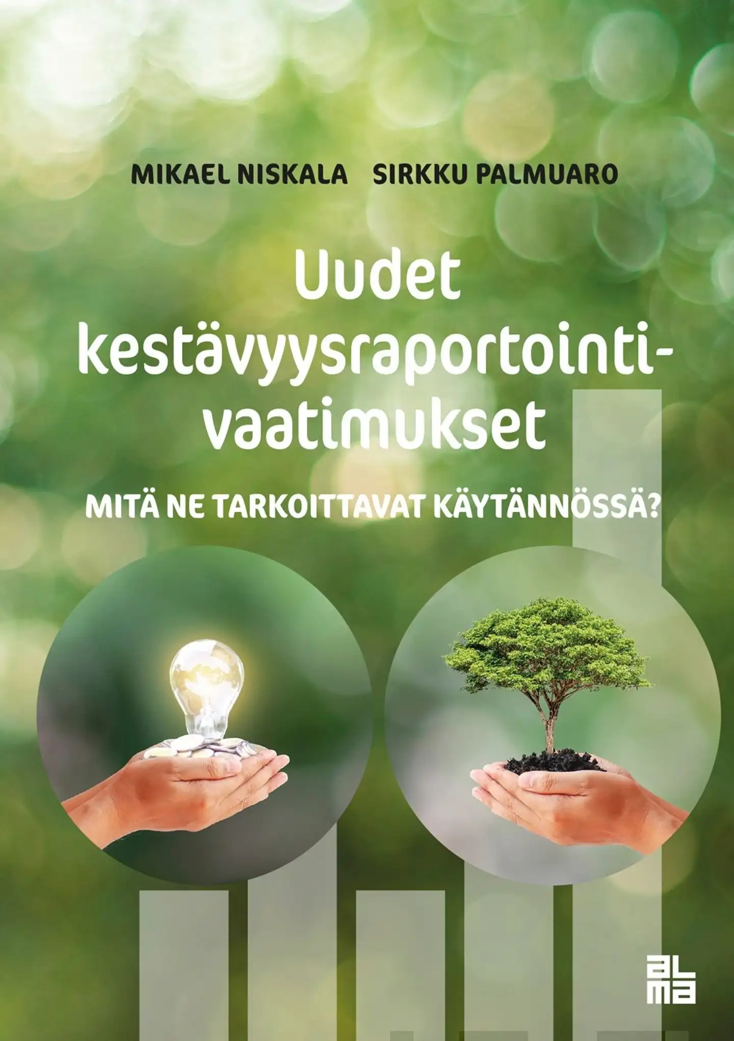 Niskala, Uudet kestävyysraportointivaatimukset - Mitä ne tarkoittavat käytännössä?