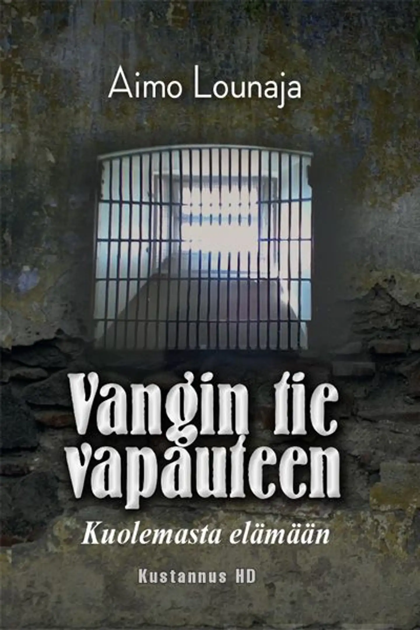 Lounaja, Vangin tie vapauteen - Kuolemasta elämään