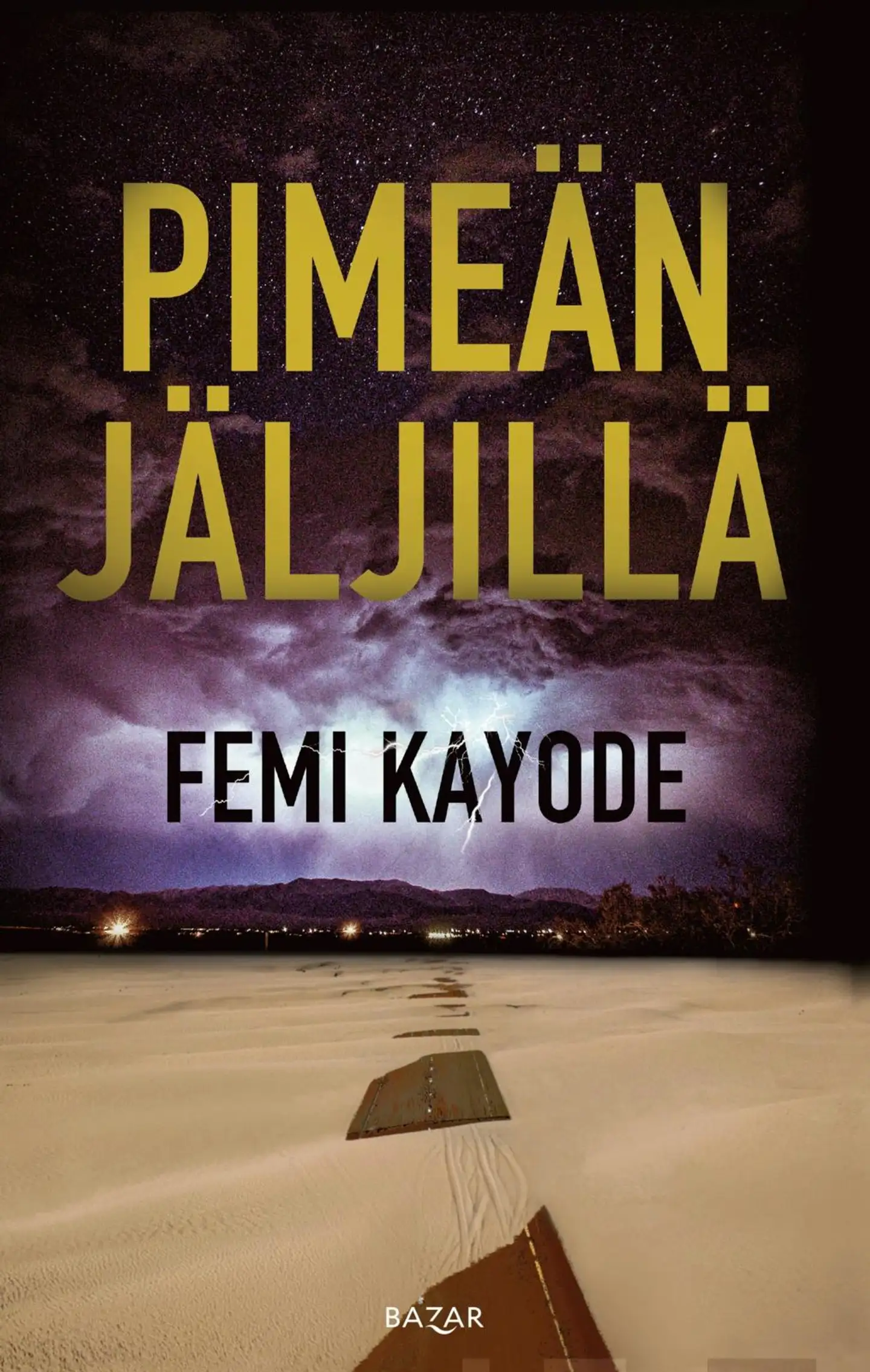 Kayode, Pimeän jäljillä