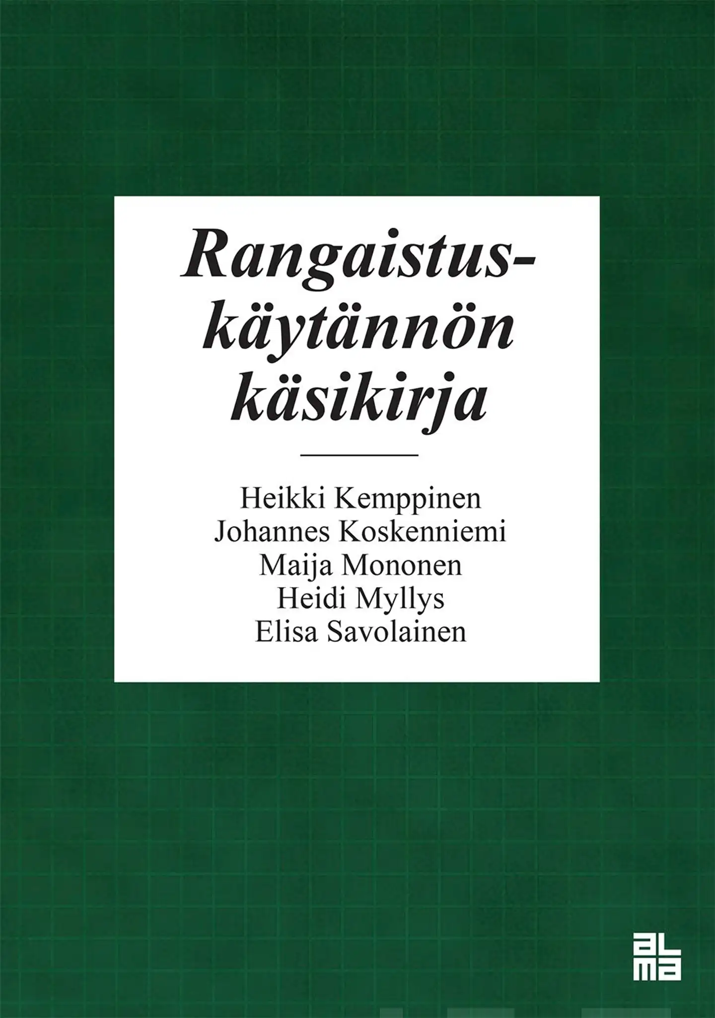 Kemppinen, Rangaistuskäytännön käsikirja