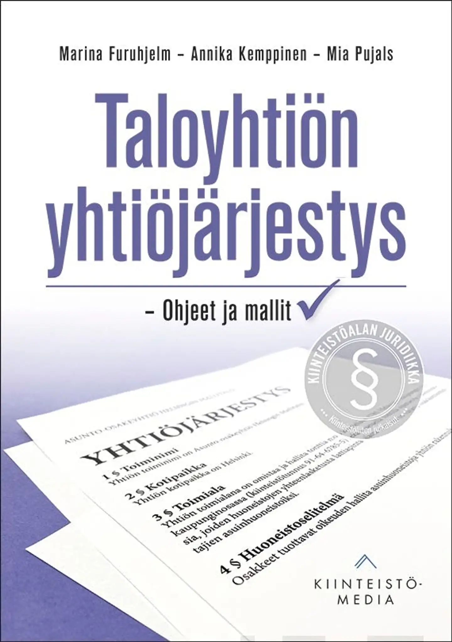 Furuhjelm, Taloyhtiön yhtiöjärjestys - Ohjeet ja mallit