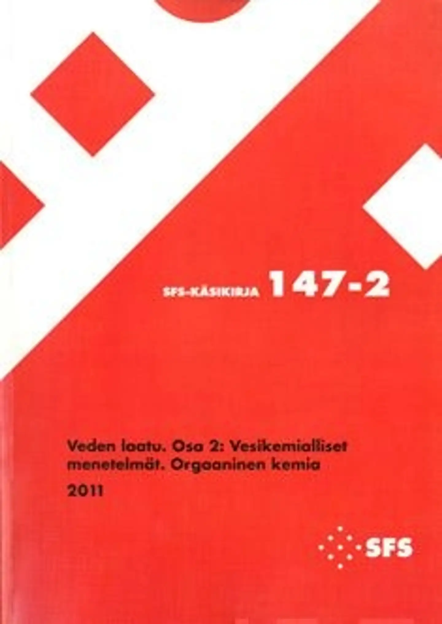 Veden laatu - chemical methods, organic chemistry; osa 2: vesikemialliset menetelmät, orggaaninen kemia