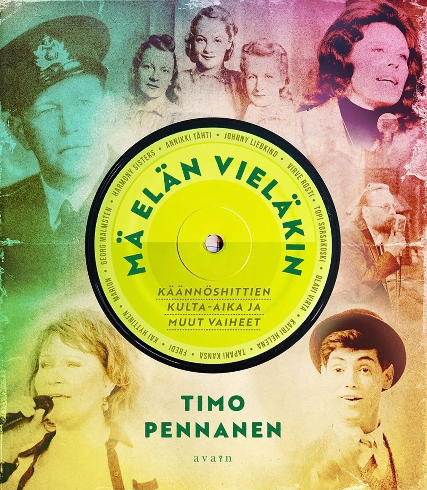 Pennanen, Mä elän vieläkin - Käännöshittien kulta-aika ja muut vaiheet