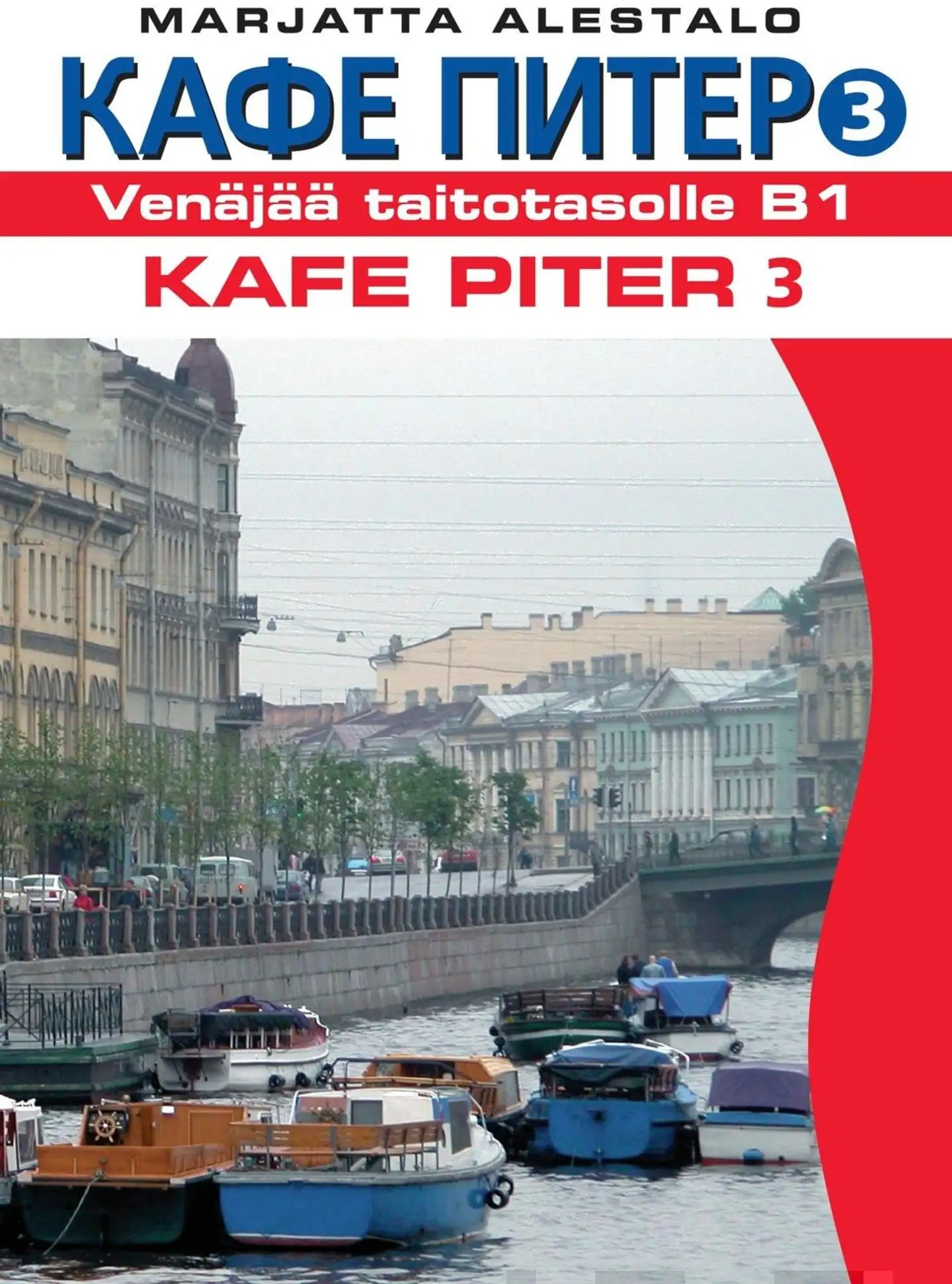 Alestalo, Kafe Piter 3 - Venäjää taitotasolle B1