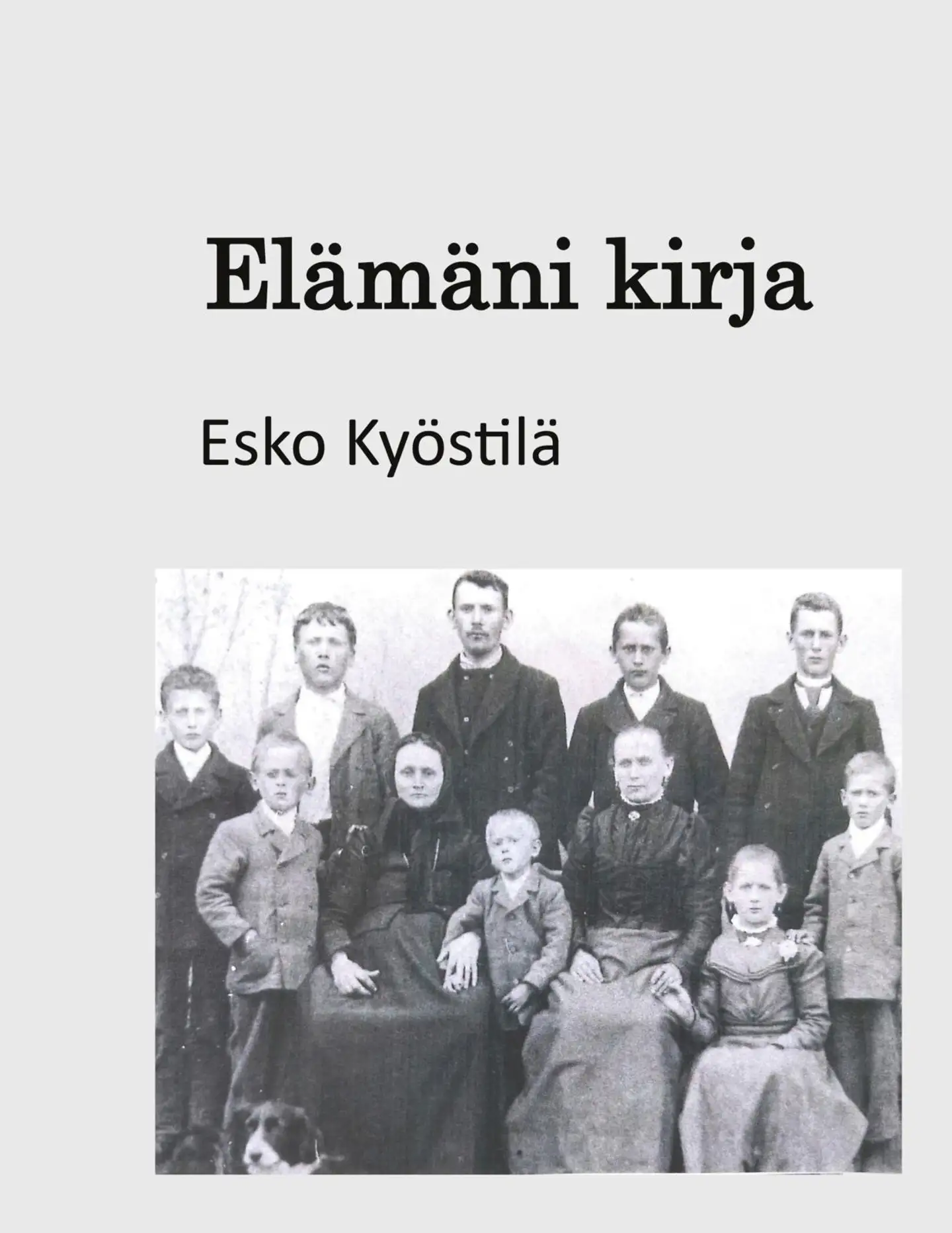 Kyöstilä, Elämäni kirja - Esko Boeliuksen muistelmia