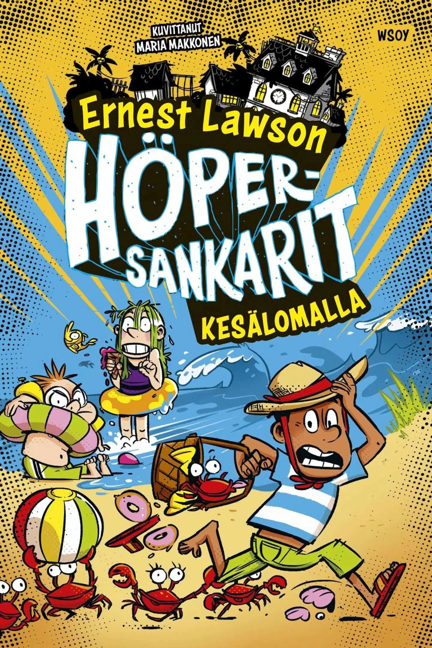 Lawson, Höpersankarit: Kesälomalla