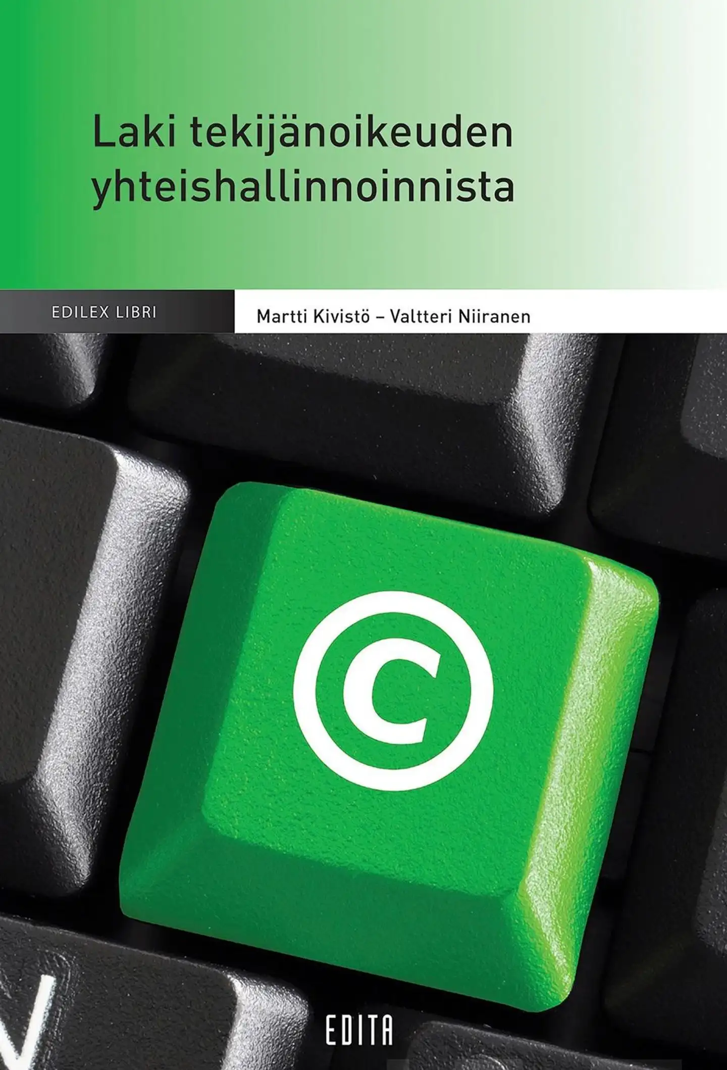 Kivistö, Laki tekijänoikeuden yhteishallinnoinnista - Kommentaari ja käsikirja
