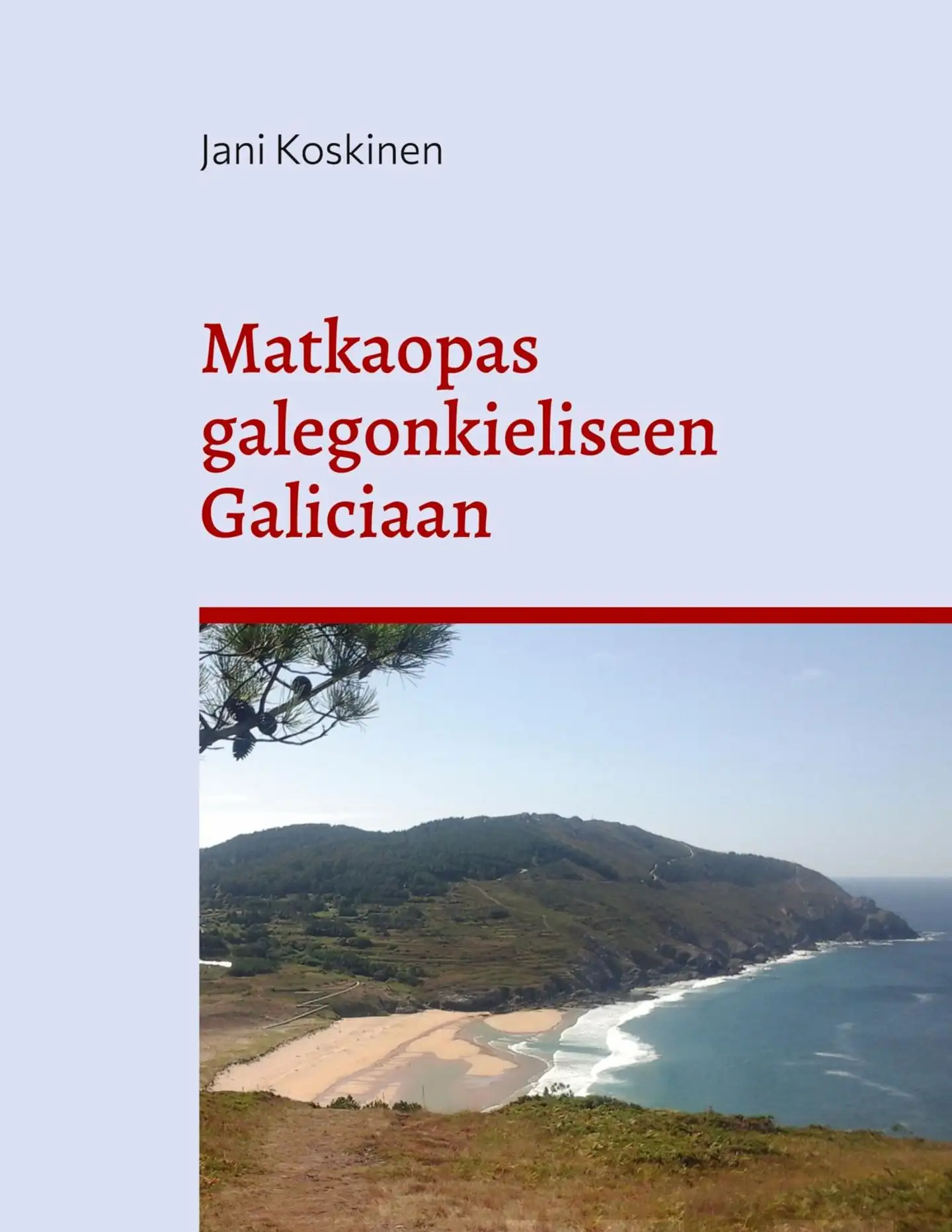 Koskinen, Matkaopas galegonkieliseen Galiciaan