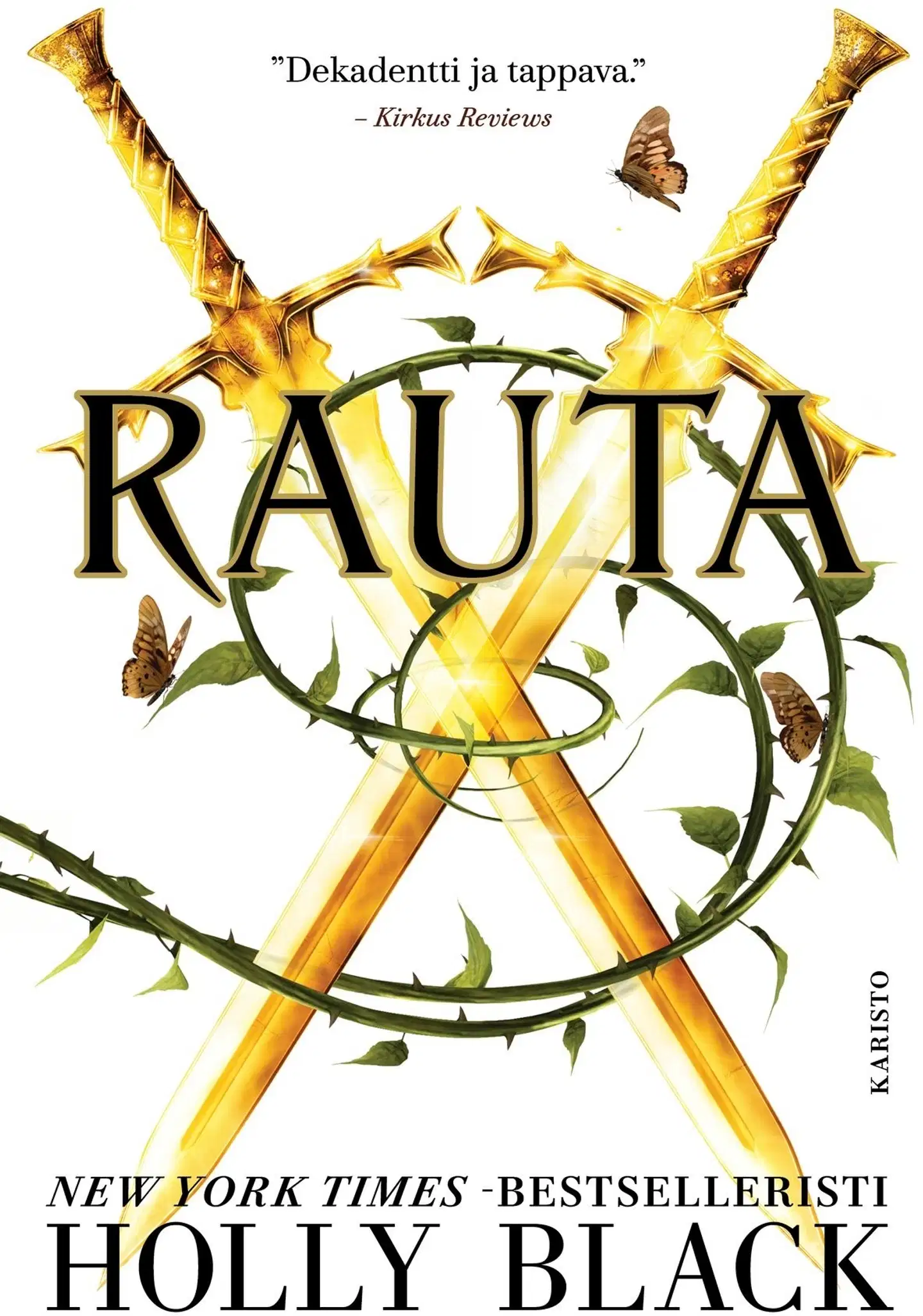 Black, Rauta