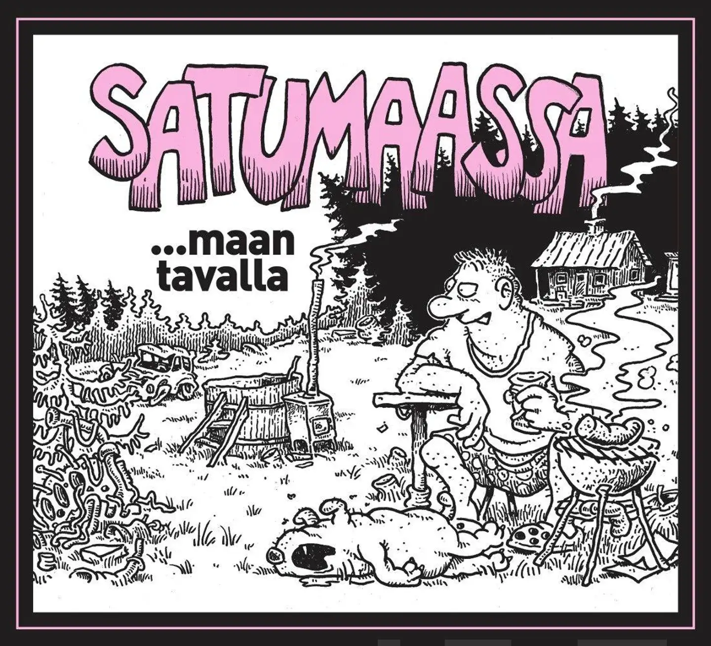 Paakkanen, Satumaassa  - ...maan tavalla