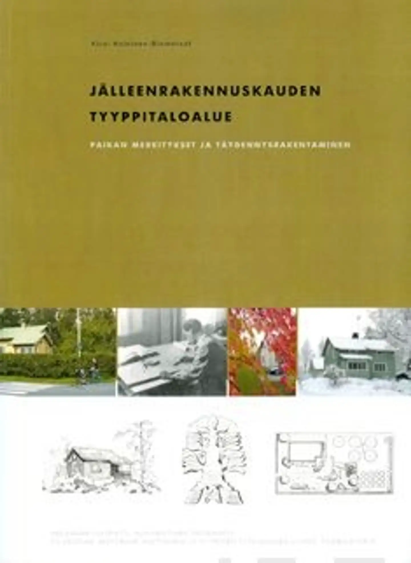 Heininen-Blomstedt, Jälleenrakennuskauden tyyppitaloalue - paikan merkitykset ja täydennysrakentaminen