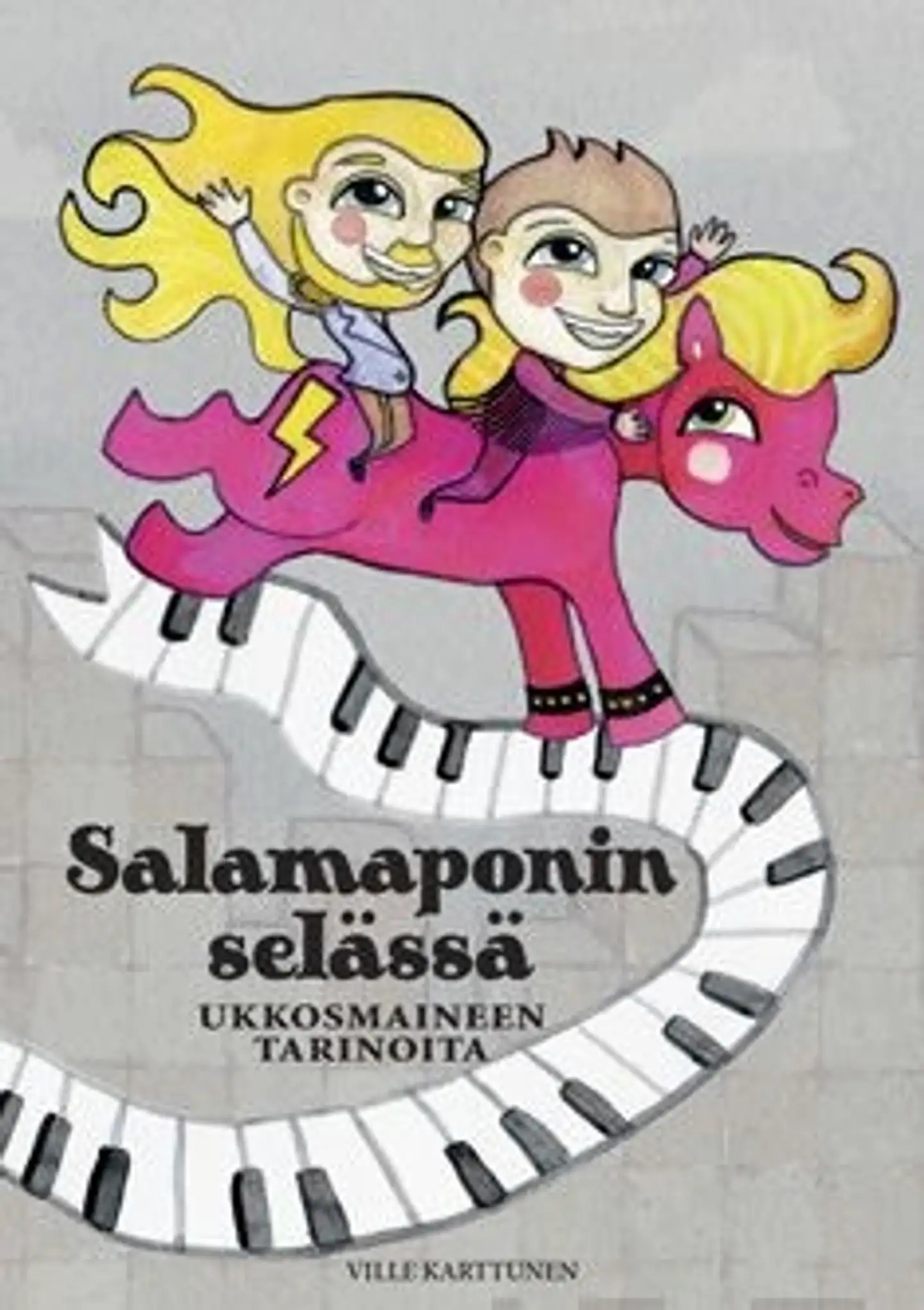 Karttunen, Salamaponin selässä - Ukkosmaineen tarinoita