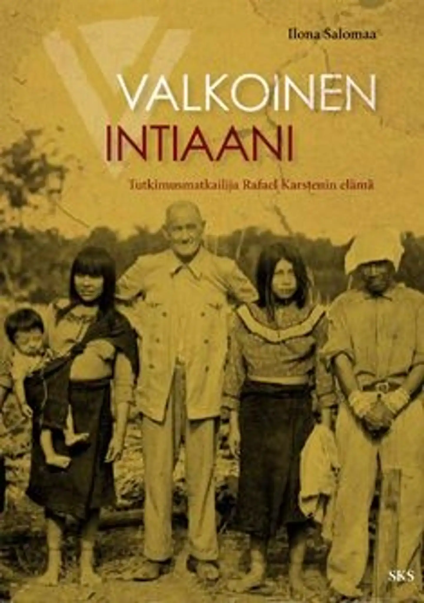 Salomaa, Valkoinen intiaani - tutkimusmatkailija Rafael Karstenin elämä